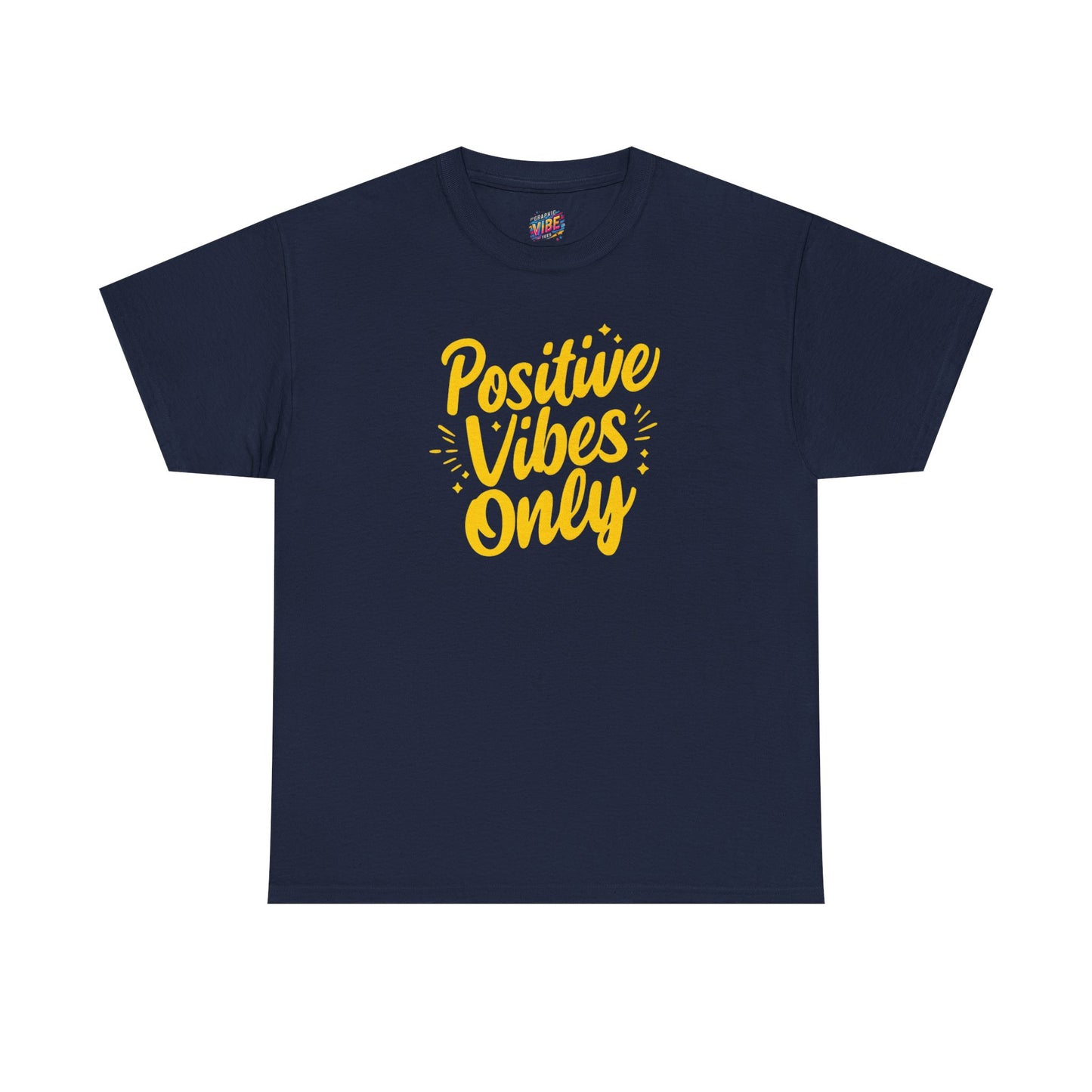 Positive Vibes Only Tee - Unisex Heavy Cotton Shirt, Gift for Friends, Motivational Wear, Summer Fashion, Casual Everyday Tee