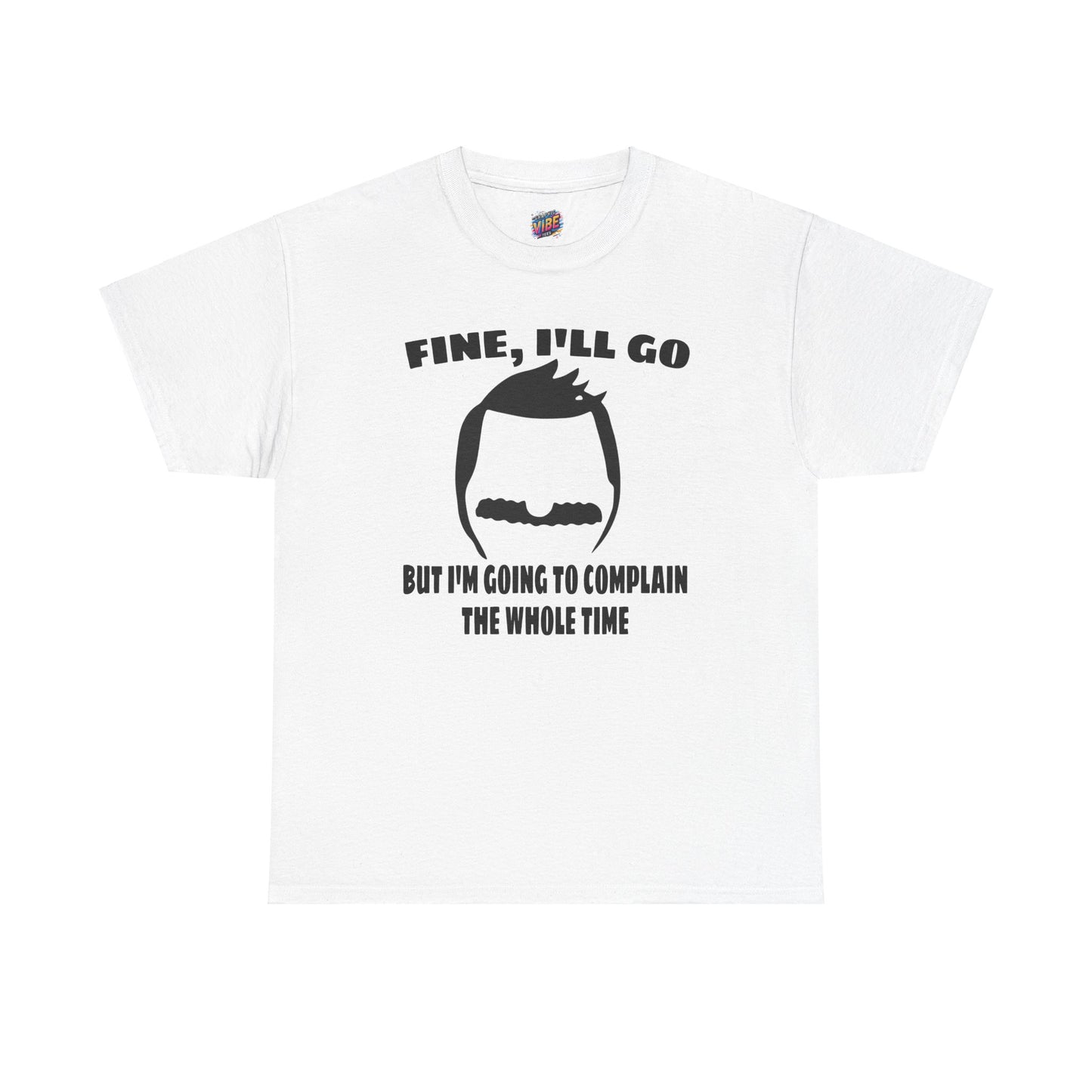 Bob's Gonna Complain About It Tee