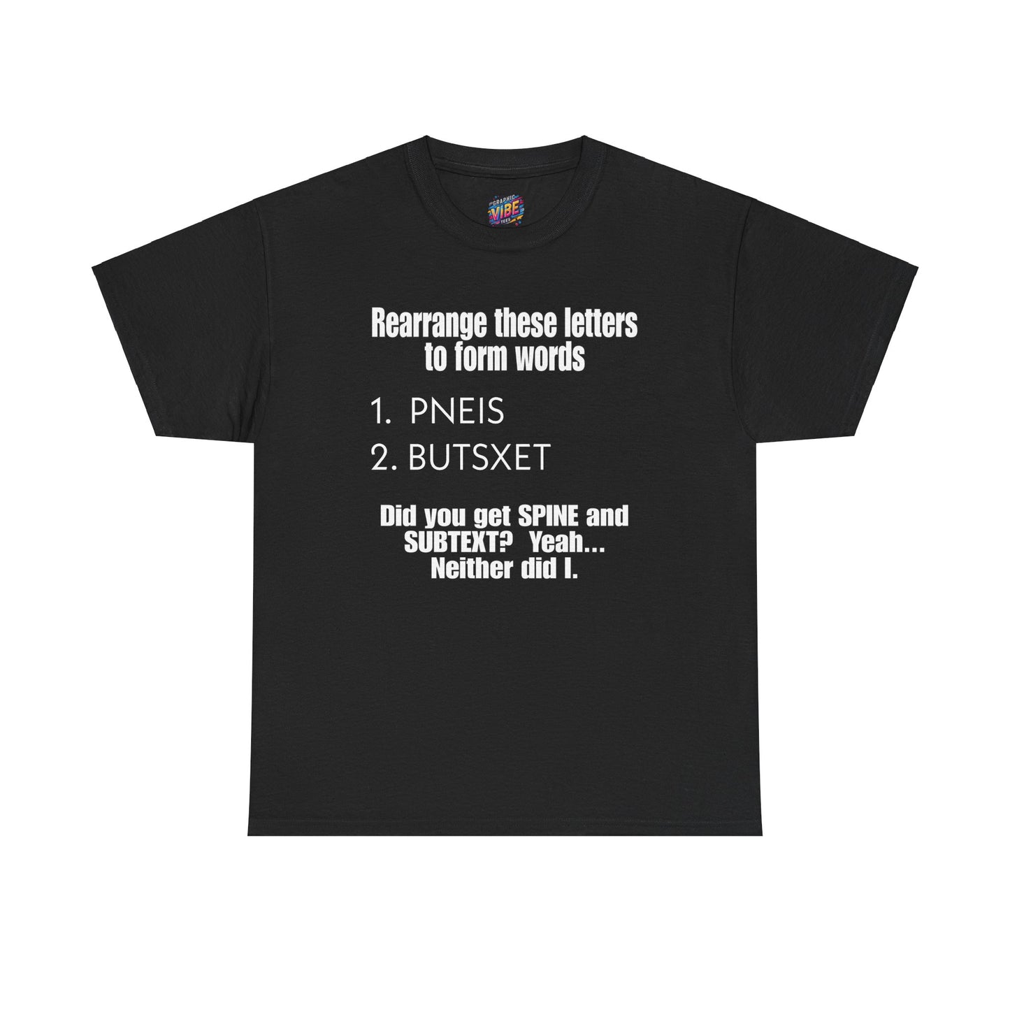 Rearrange these Letters Adult Humor Tee