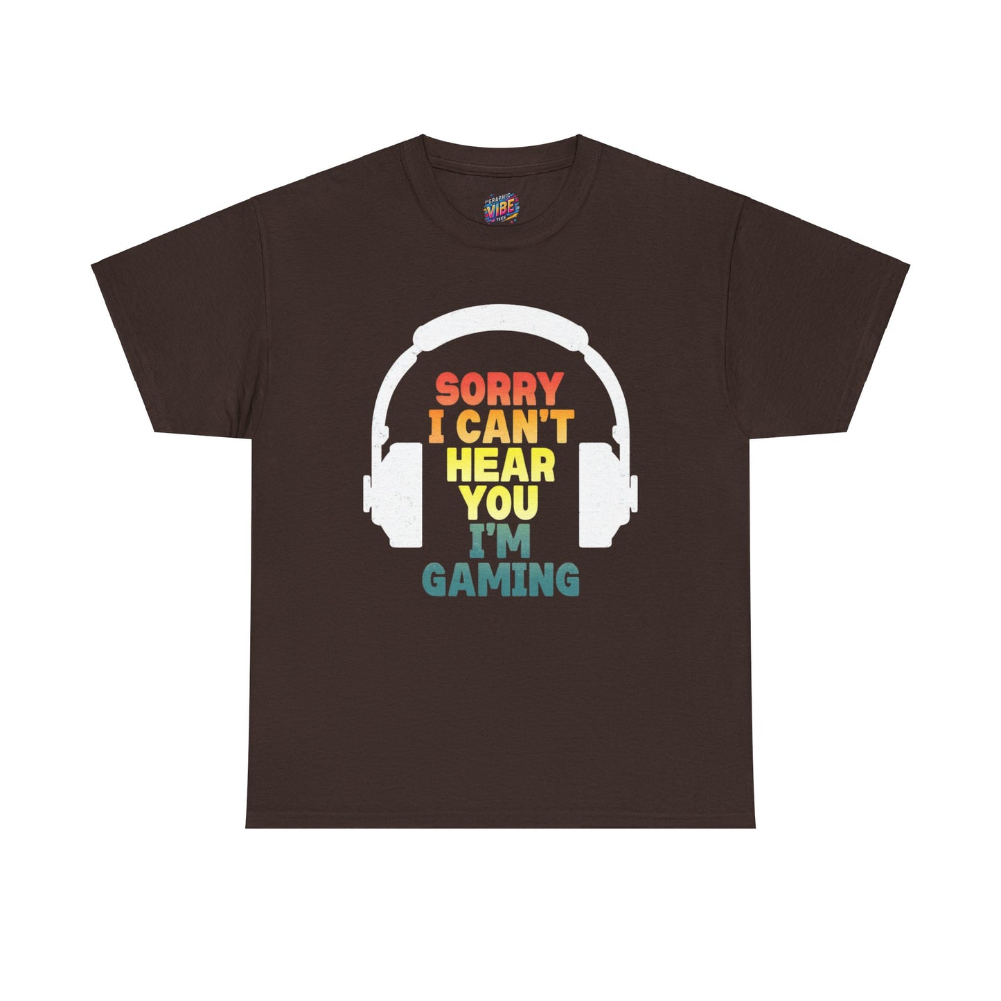 I cant hear you, I'm gaming Tee