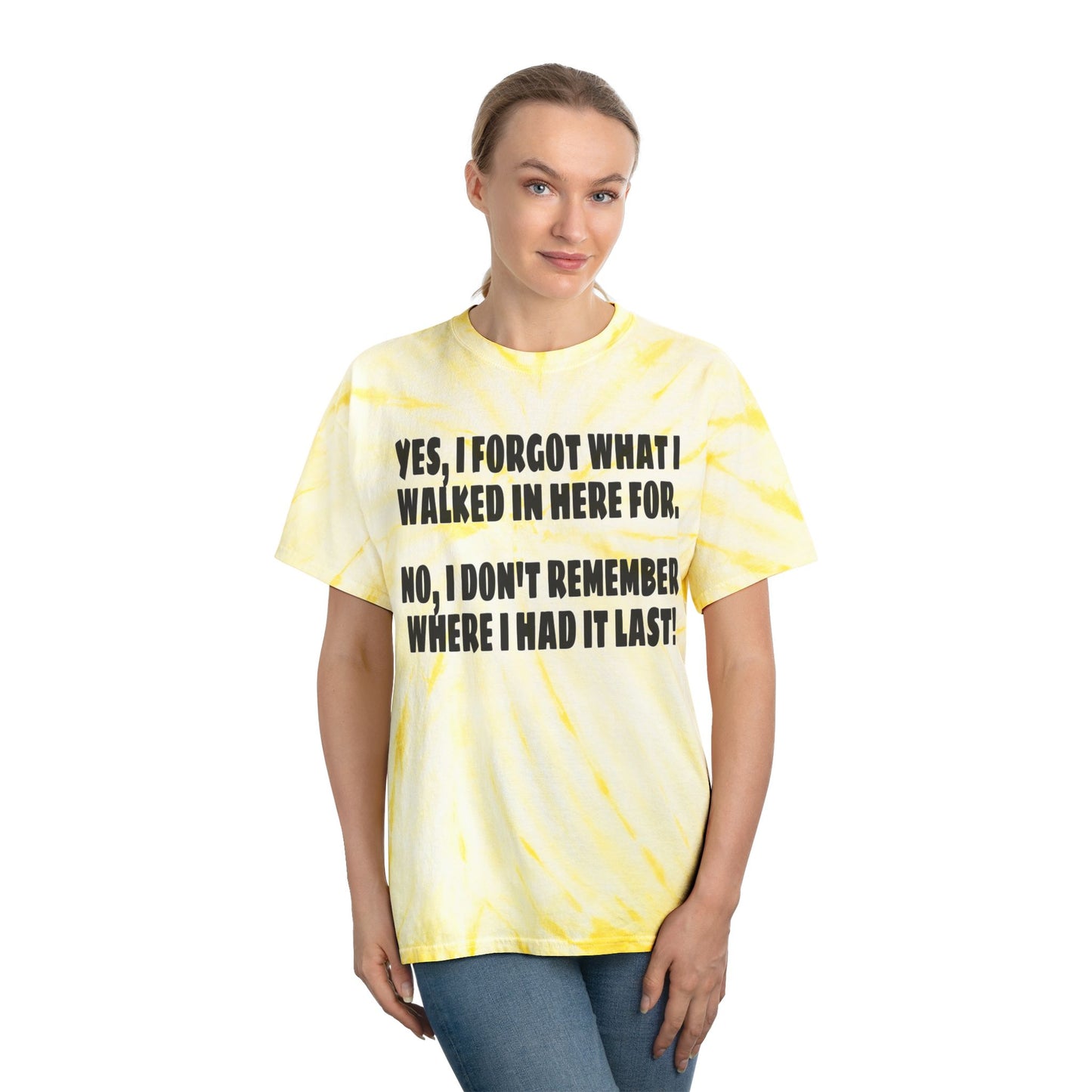 I forgot why I came in here Tie-Dye Tee