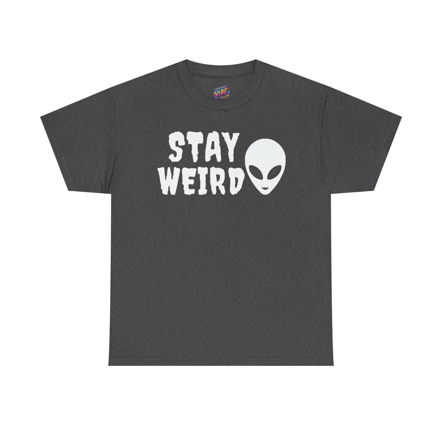 Stay Weird Alien Tee, Quirky Alien Graphic Shirt, Unique Gift for Sci-Fi Lovers, Fun Party Wear, Perfect for Everyday Casual