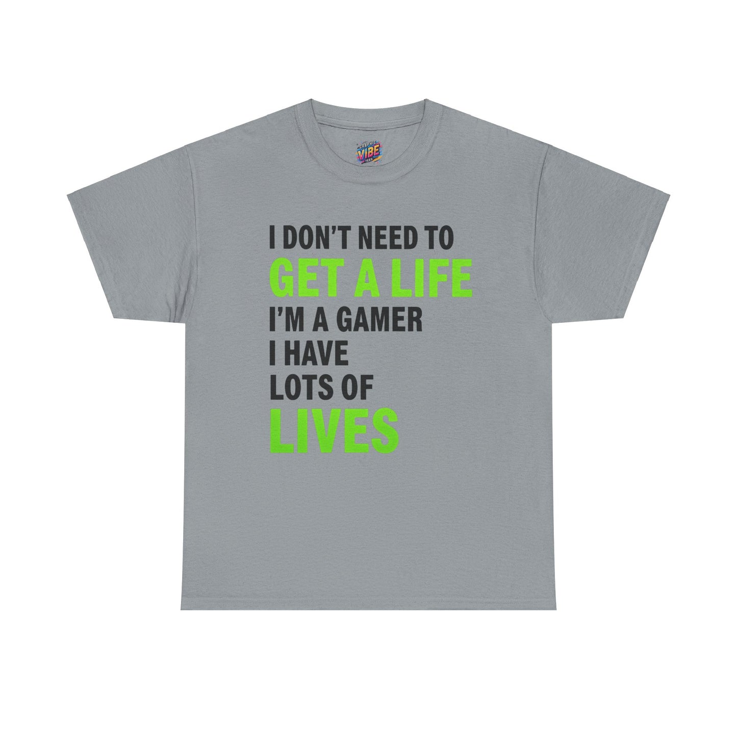 Gamers have lots of Lives Tee
