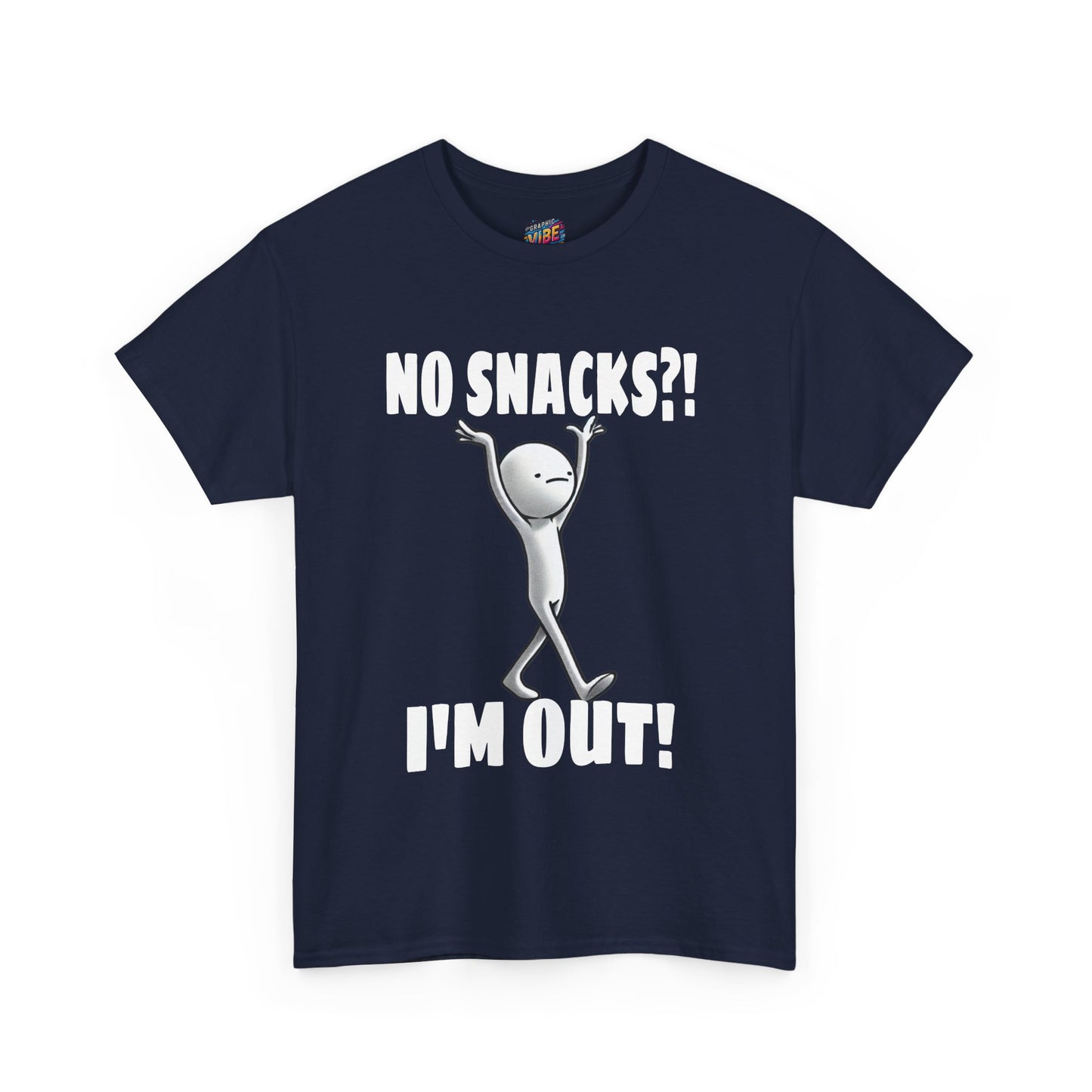 No Snacks?! I'm Out! Tee