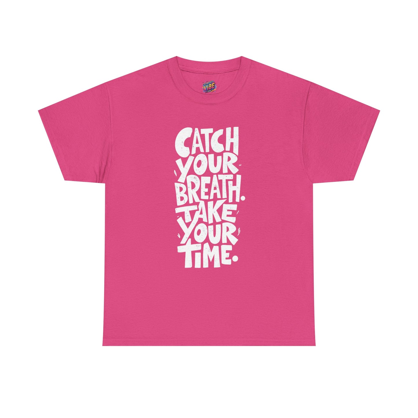 Catch Your Breath Unisex Heavy Cotton Tee, Relaxed Fit Shirt, Mindfulness Tee, Positive Affirmation Top, Gifts for Him and Her