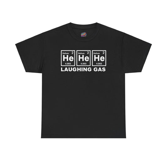 He He He Laughing Gas Tee
