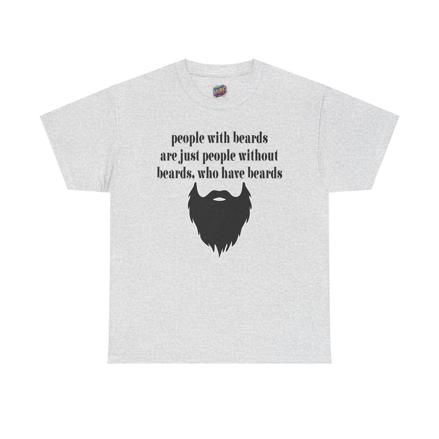 People with Beards Tee