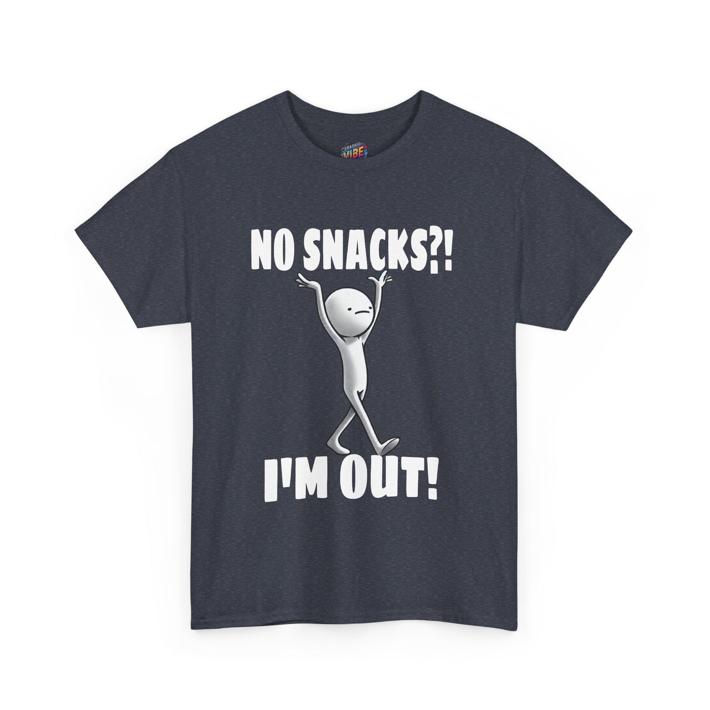 No Snacks?! I'm Out! Tee