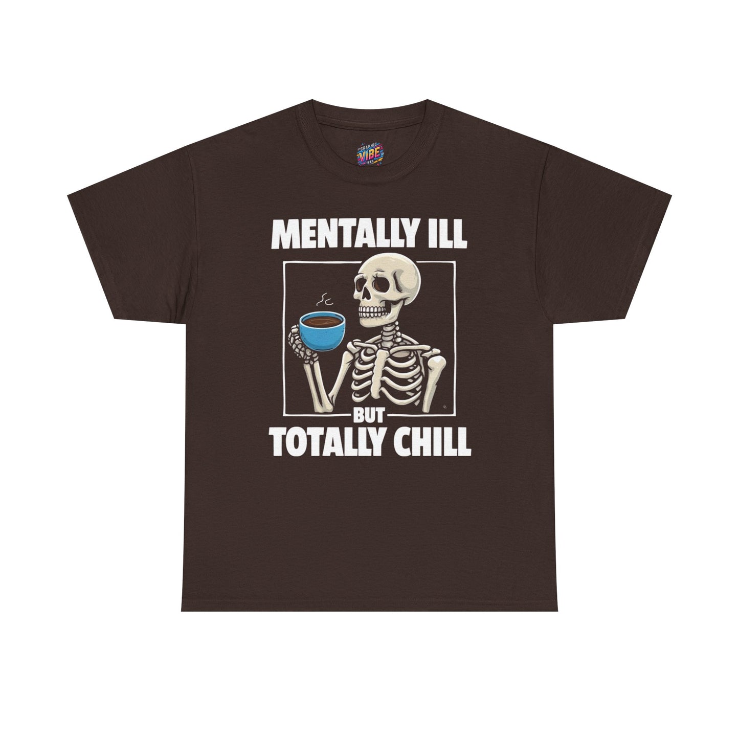 Mental Health Awareness Tee, Funny Skeleton Shirt, Chill Vibes T-Shirt, Gift for Friends, Casual Wear, Support Mental Health