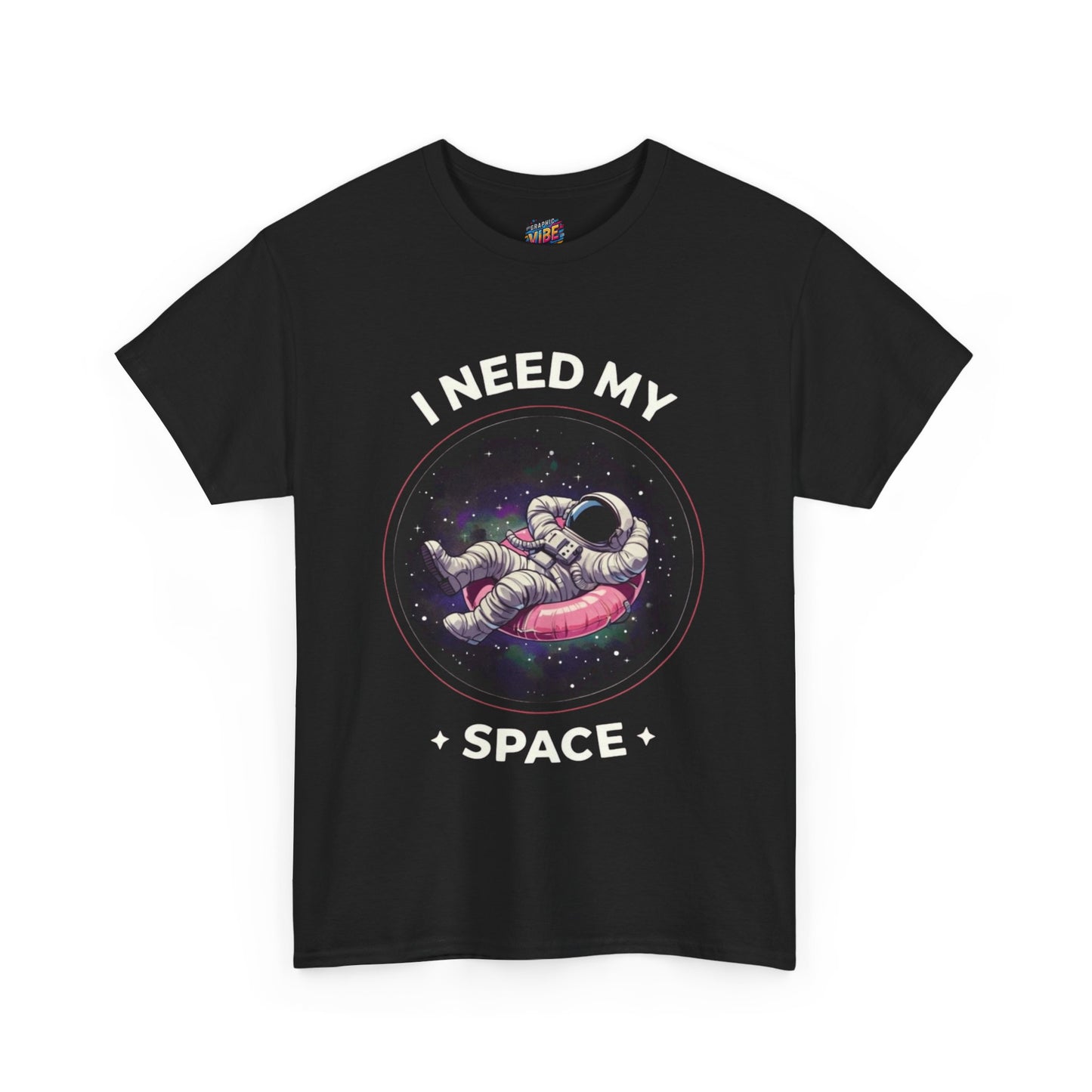 I need my space Astronaut Tee