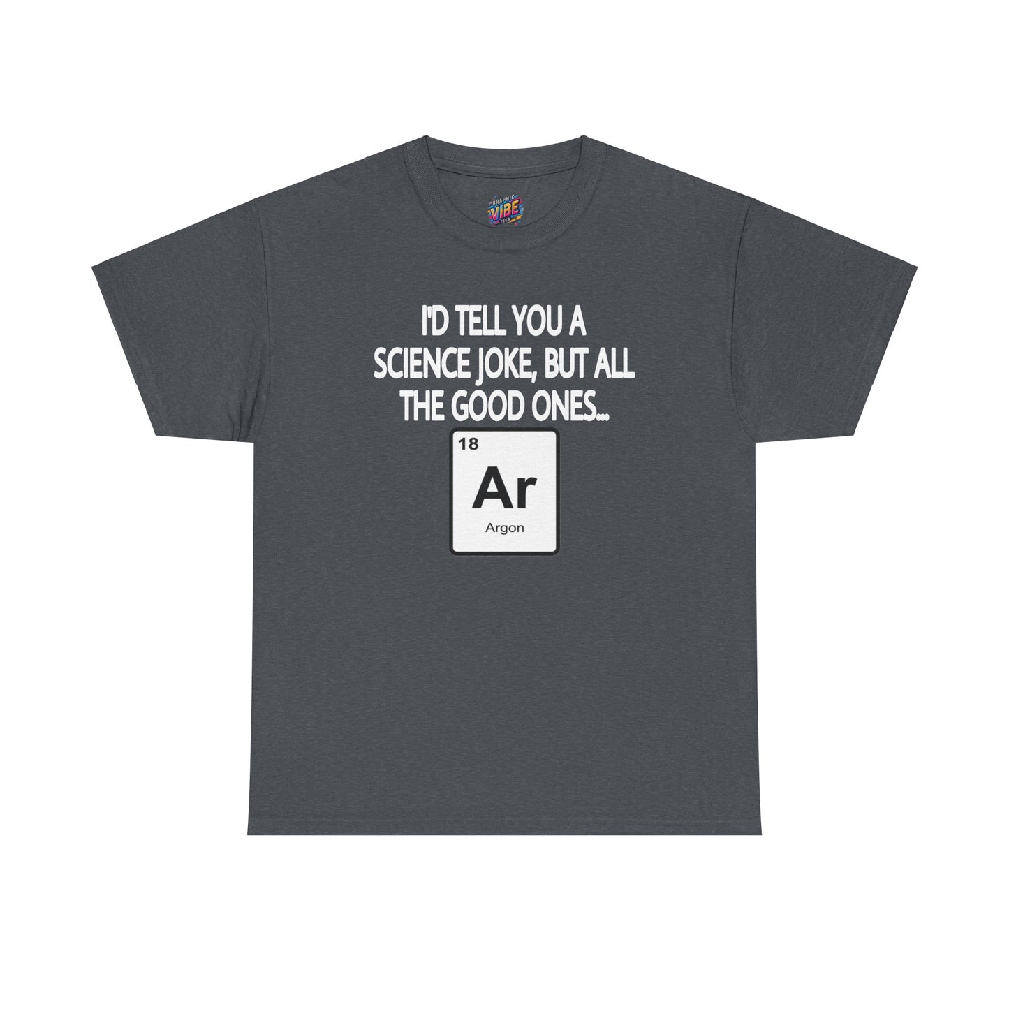 Science Jokes Argon Tee
