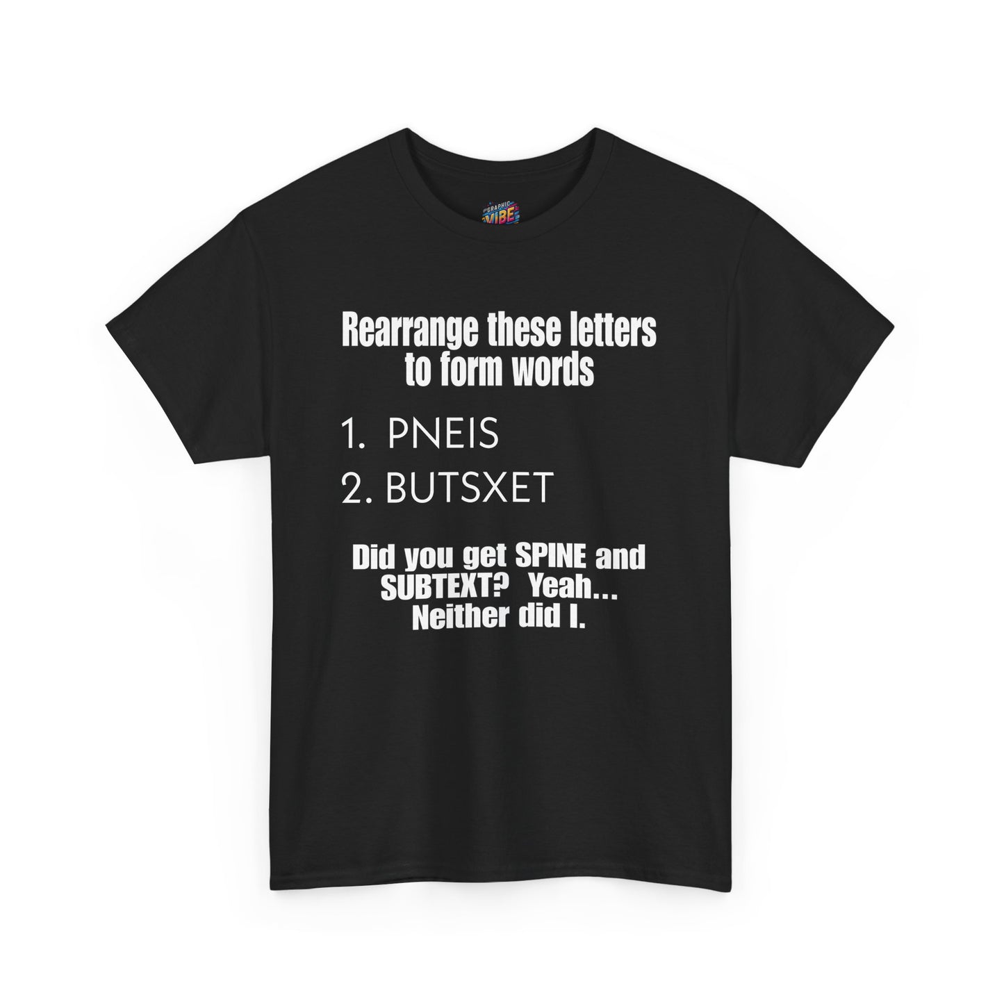 Rearrange these Letters Adult Humor Tee