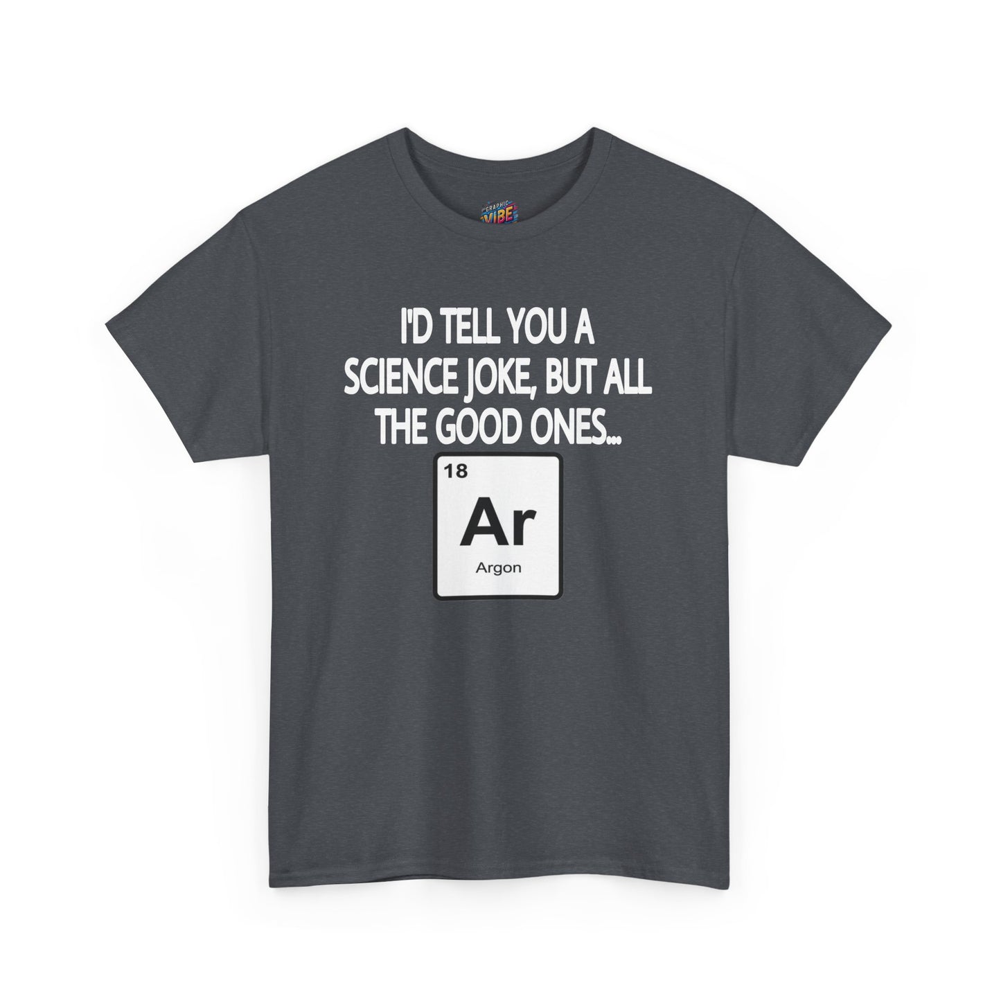 Science Jokes Argon Tee