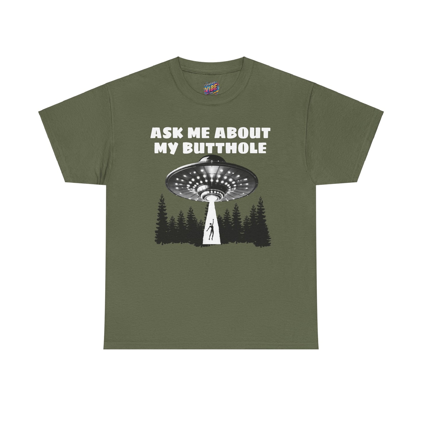 Ask me about my Butthole UFO Tee
