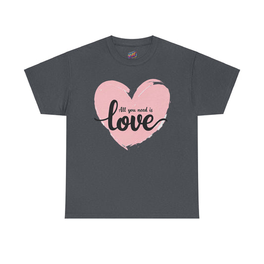 All you need is Love Tee