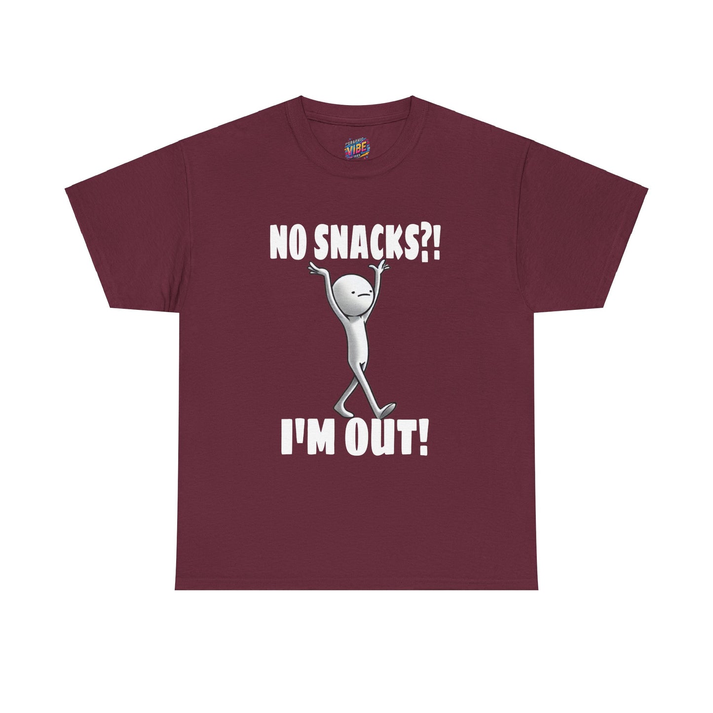 No Snacks?! I'm Out! Tee