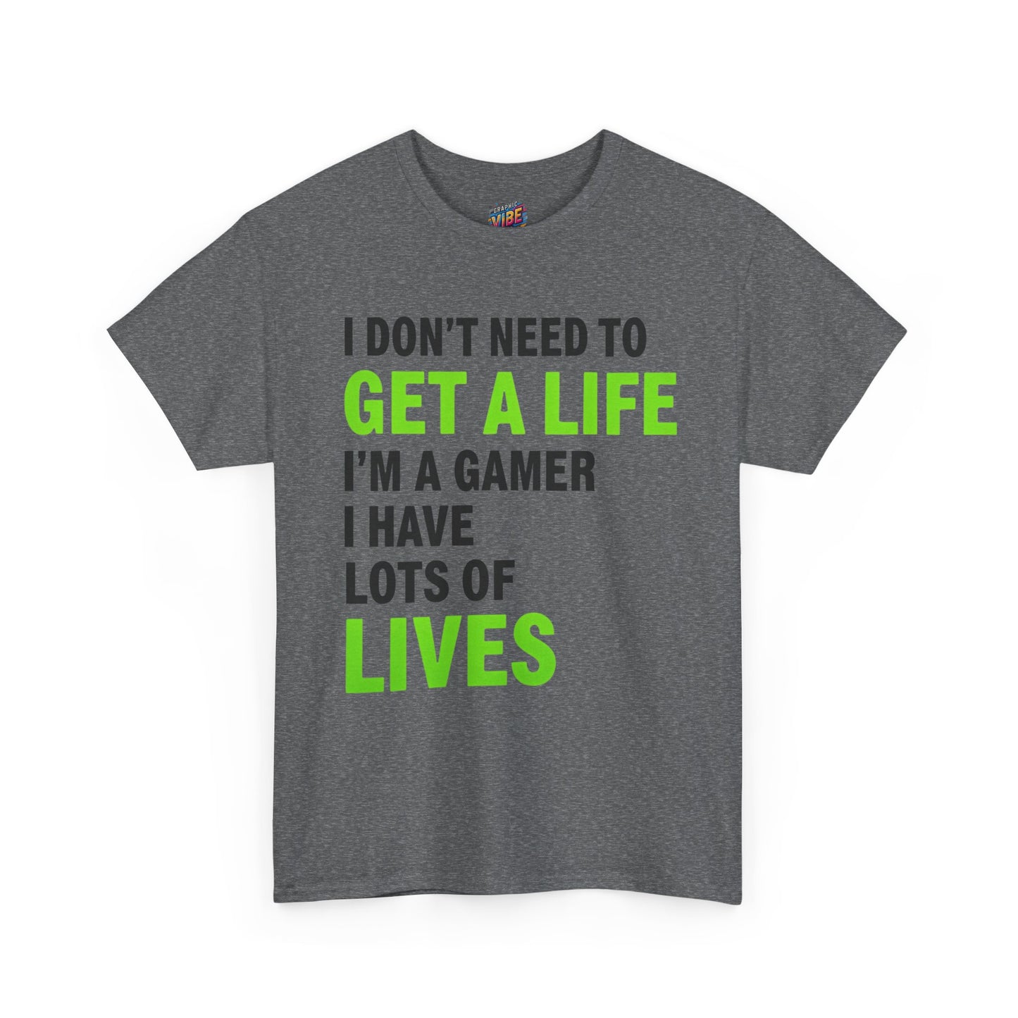 Gamers have lots of Lives Tee