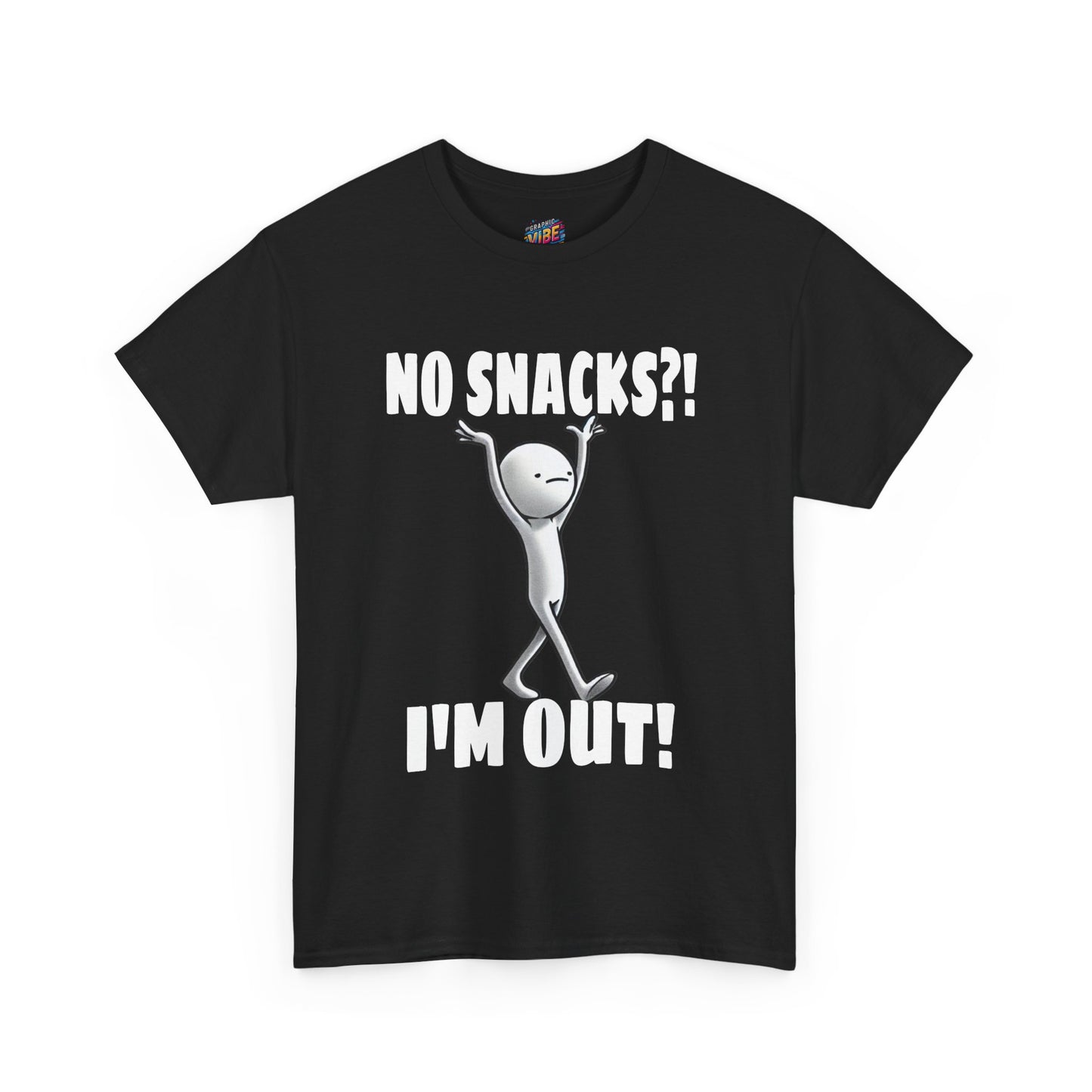 No Snacks?! I'm Out! Tee