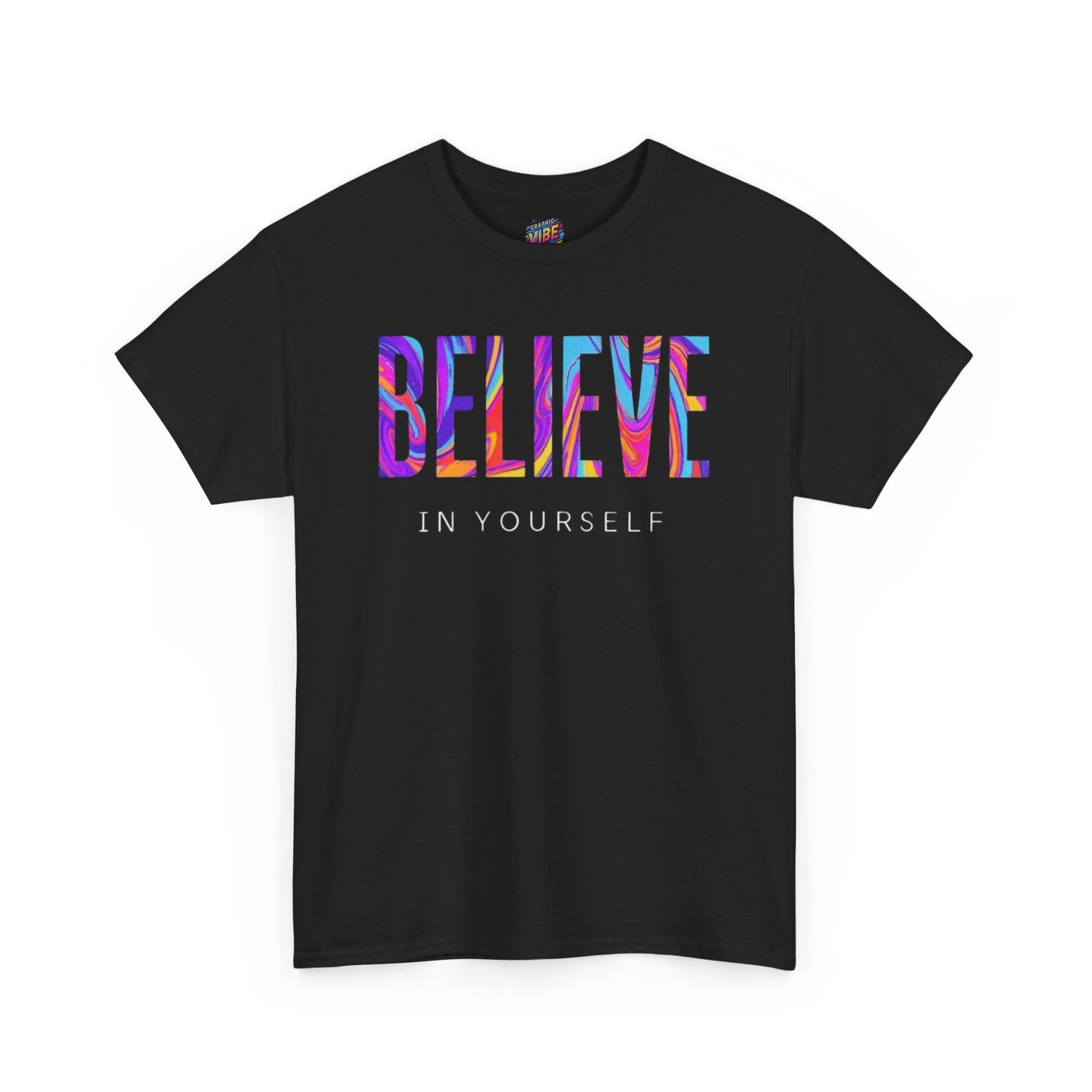 Believe in Yourself Motivational Shirt, Positive Vibes, Gift for Friends, Casual Wear