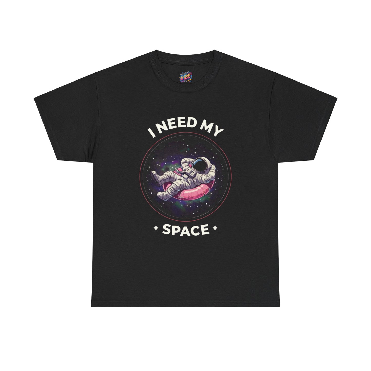 I need my space Astronaut Tee