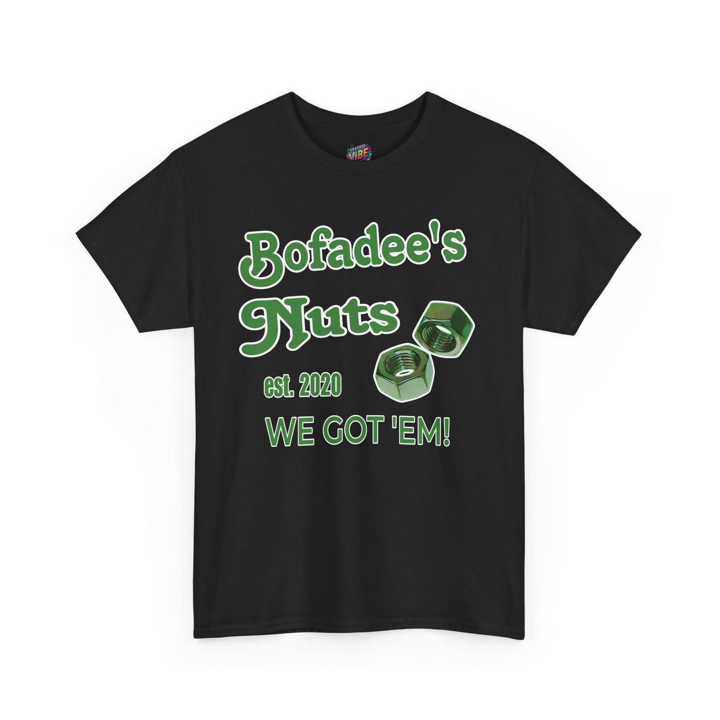 Bofadees Nuts Business Tee