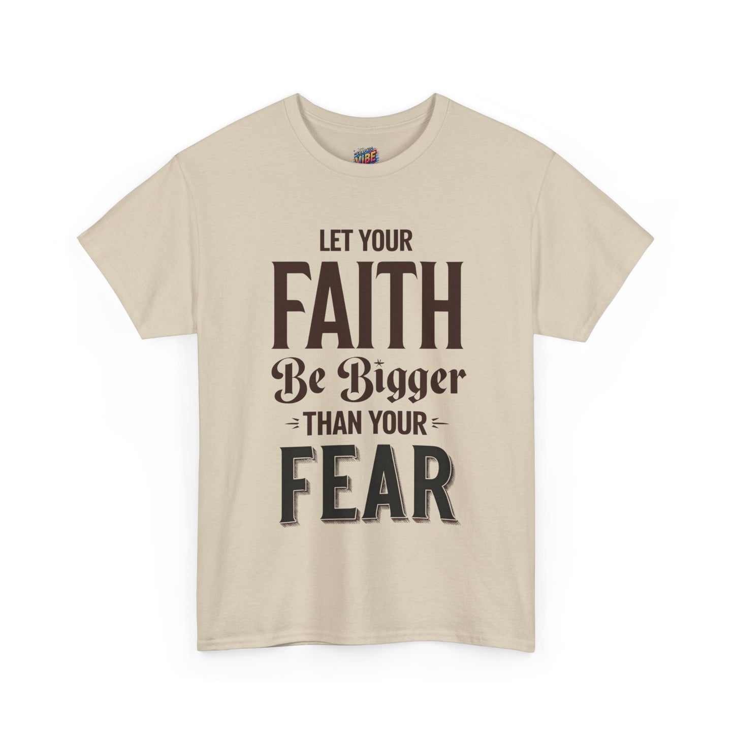Let Your Faith Be Bigger Than Your Fear Tee, Motivational Gift, Unisex Cotton Tee, Spiritual Apparel, Faith-Based