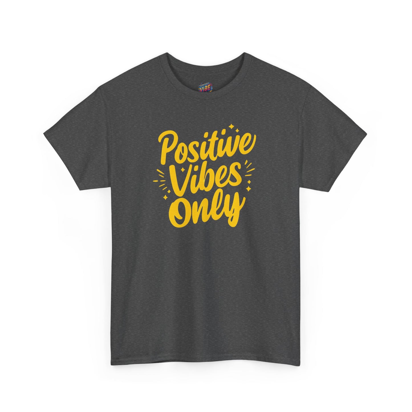 Positive Vibes Only Tee - Unisex Heavy Cotton Shirt, Gift for Friends, Motivational Wear, Summer Fashion, Casual Everyday Tee