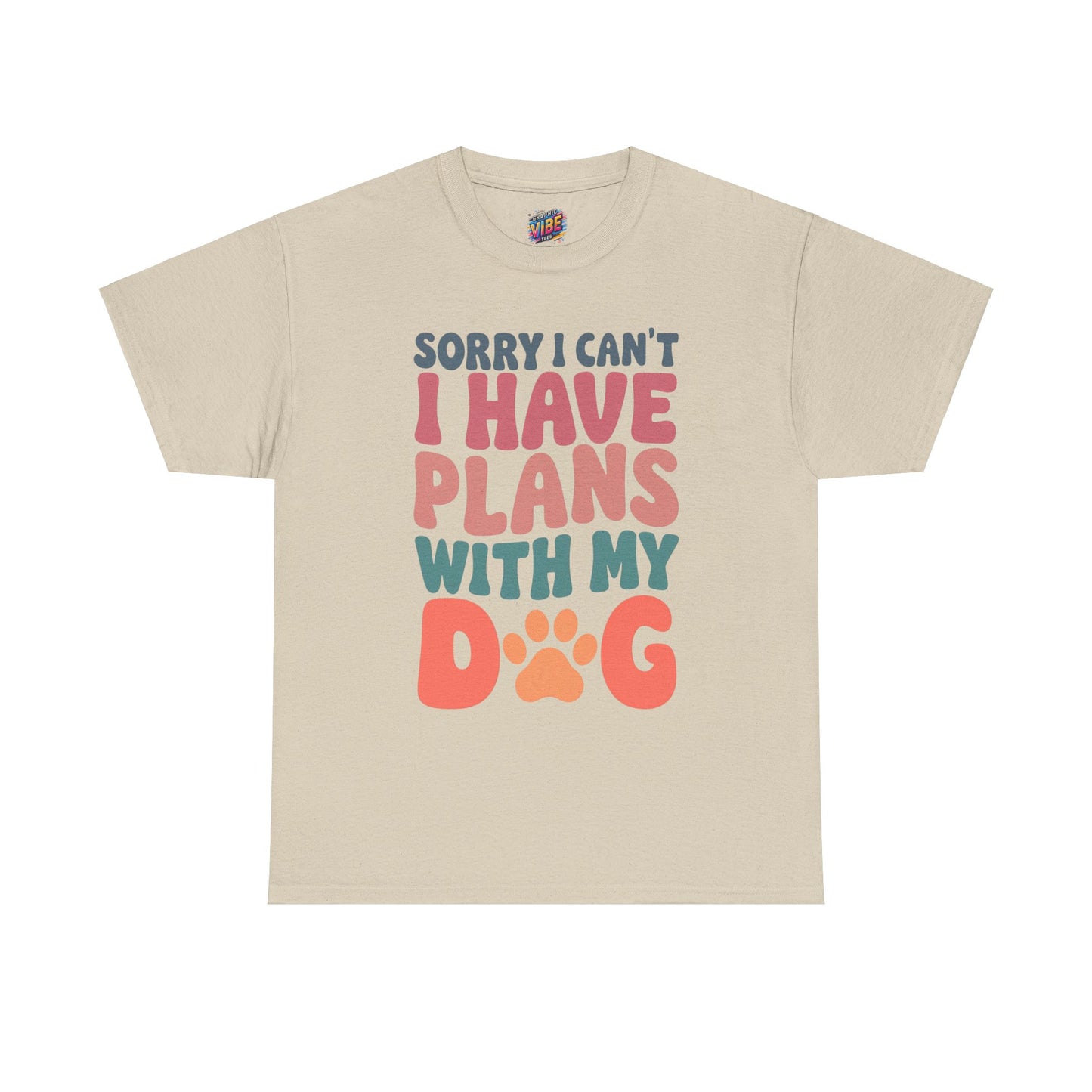 I cant, I have Plans with my Dog Tee