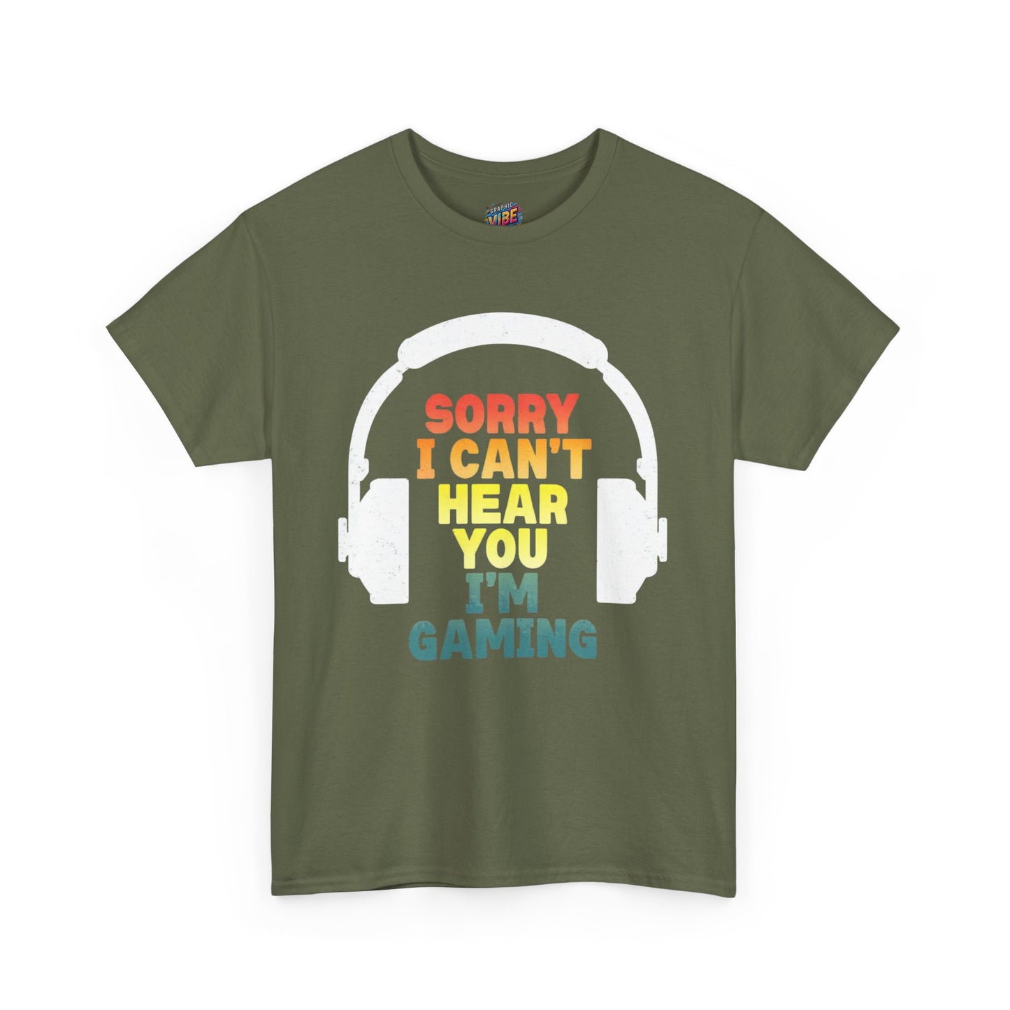 I cant hear you, I'm gaming Tee
