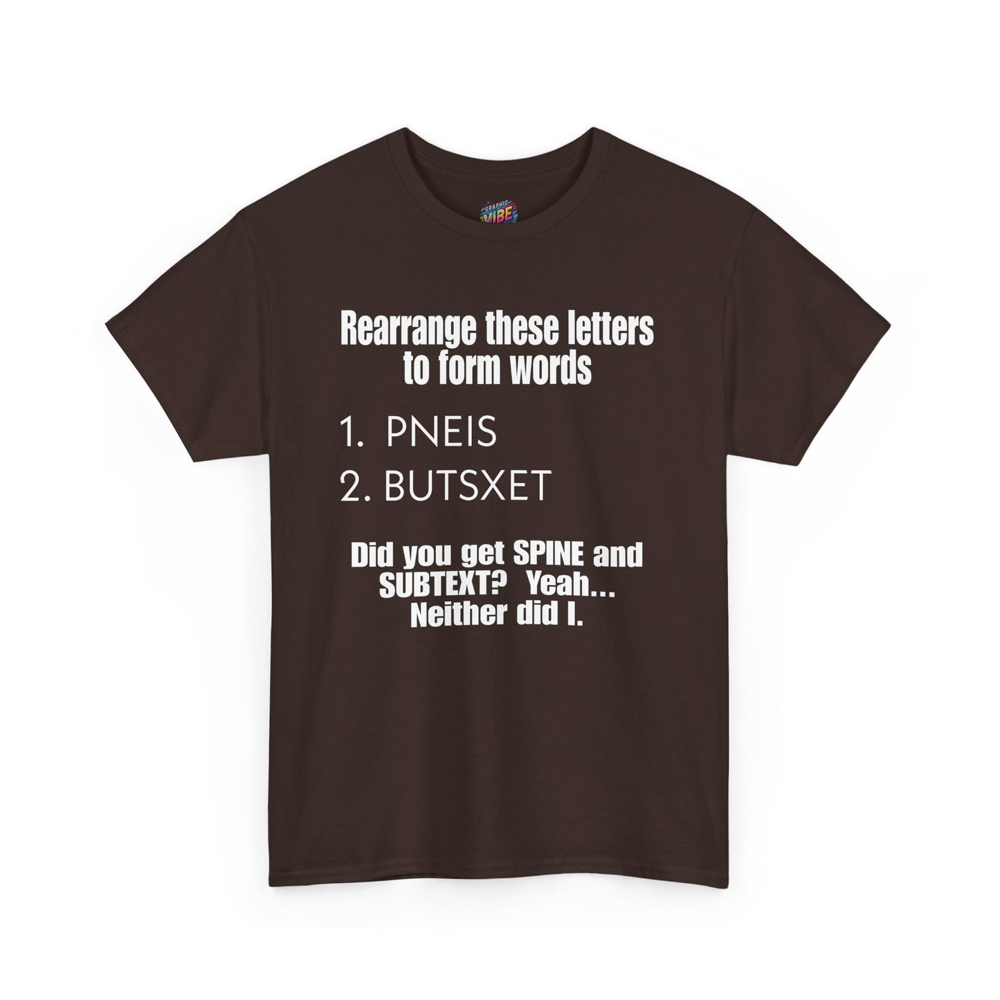 Rearrange these Letters Adult Humor Tee
