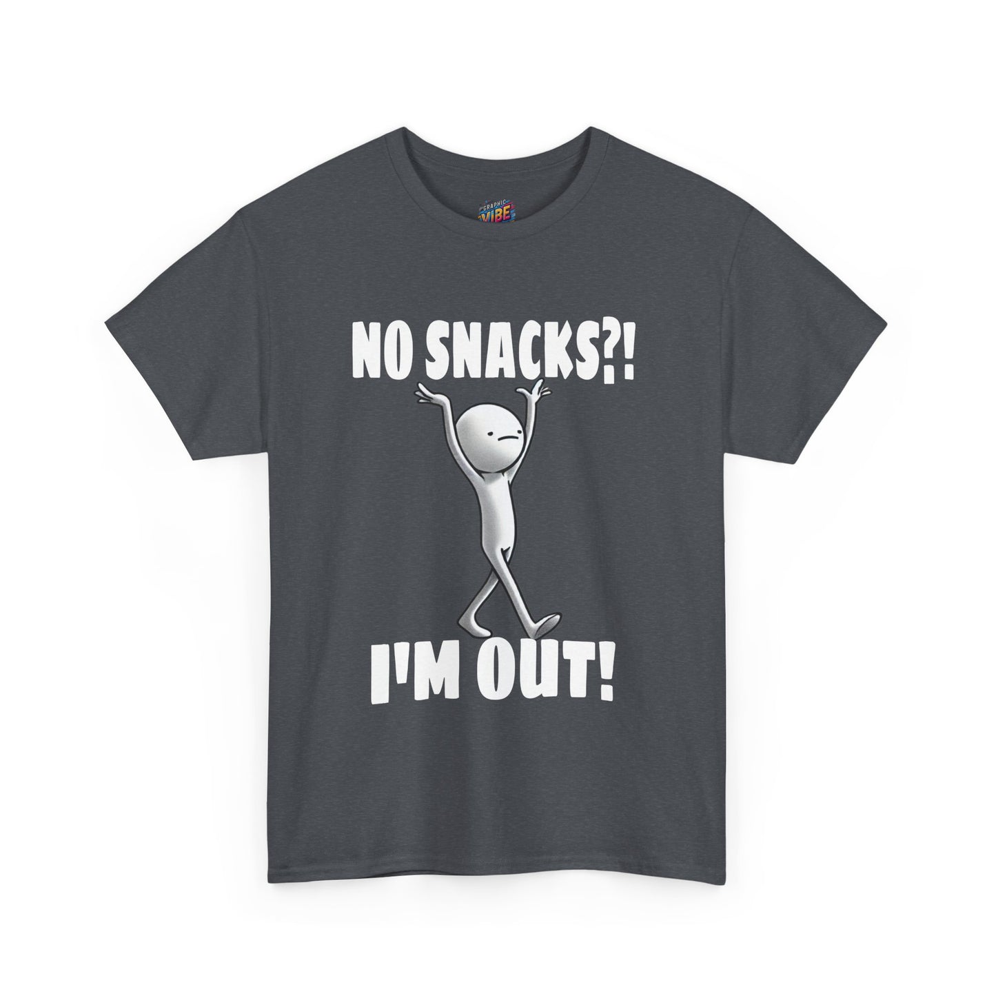 No Snacks?! I'm Out! Tee