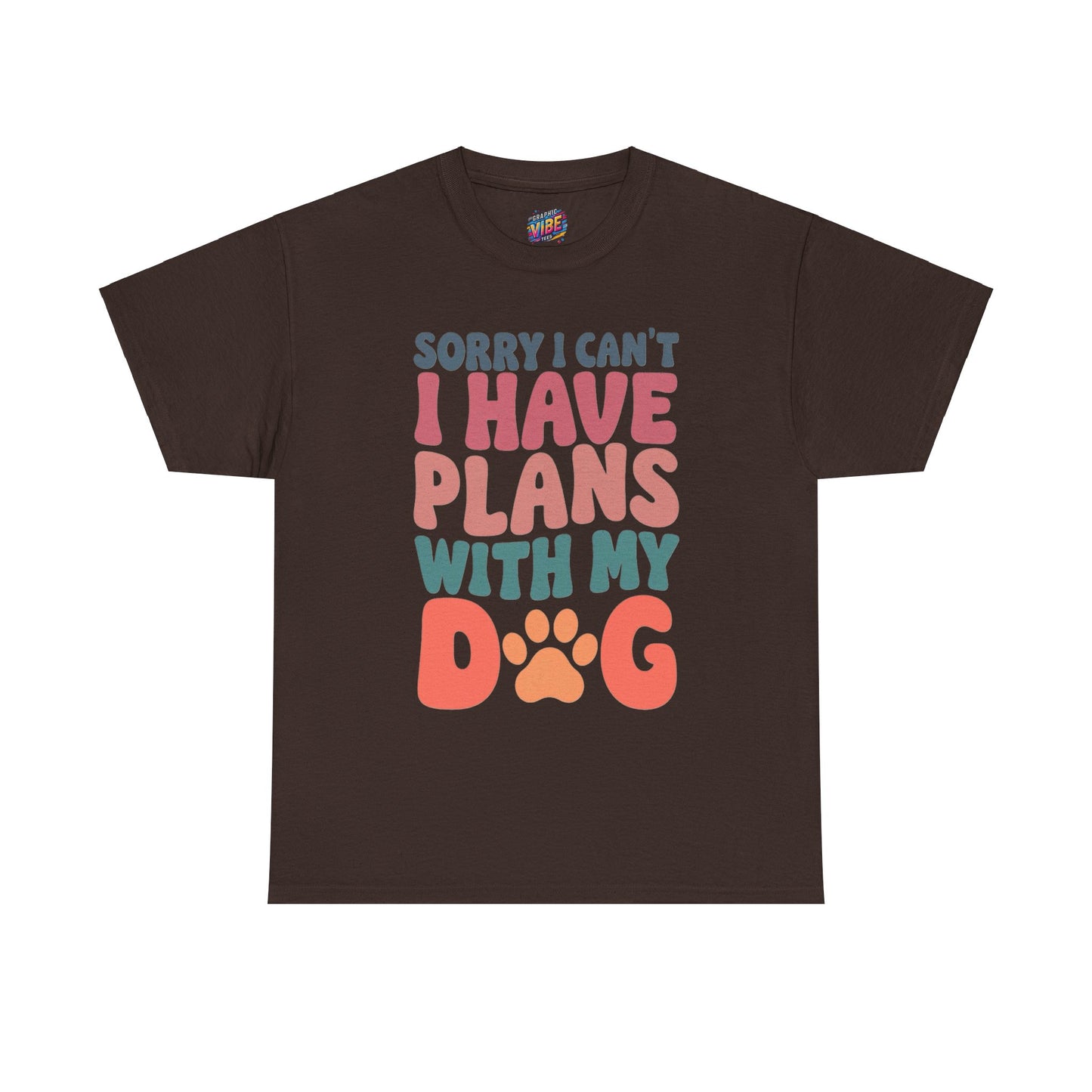 I cant, I have Plans with my Dog Tee