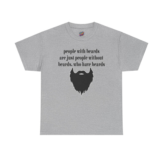 People with Beards Tee