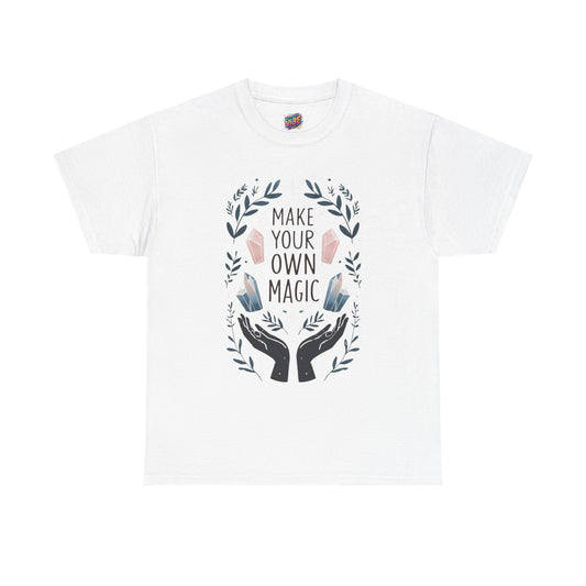 Make Your Own Magic Unisex Heavy Cotton Tee, Inspirational T-Shirt, Gift for Creatives, Positive Vibes Apparel, Motivational Shirt