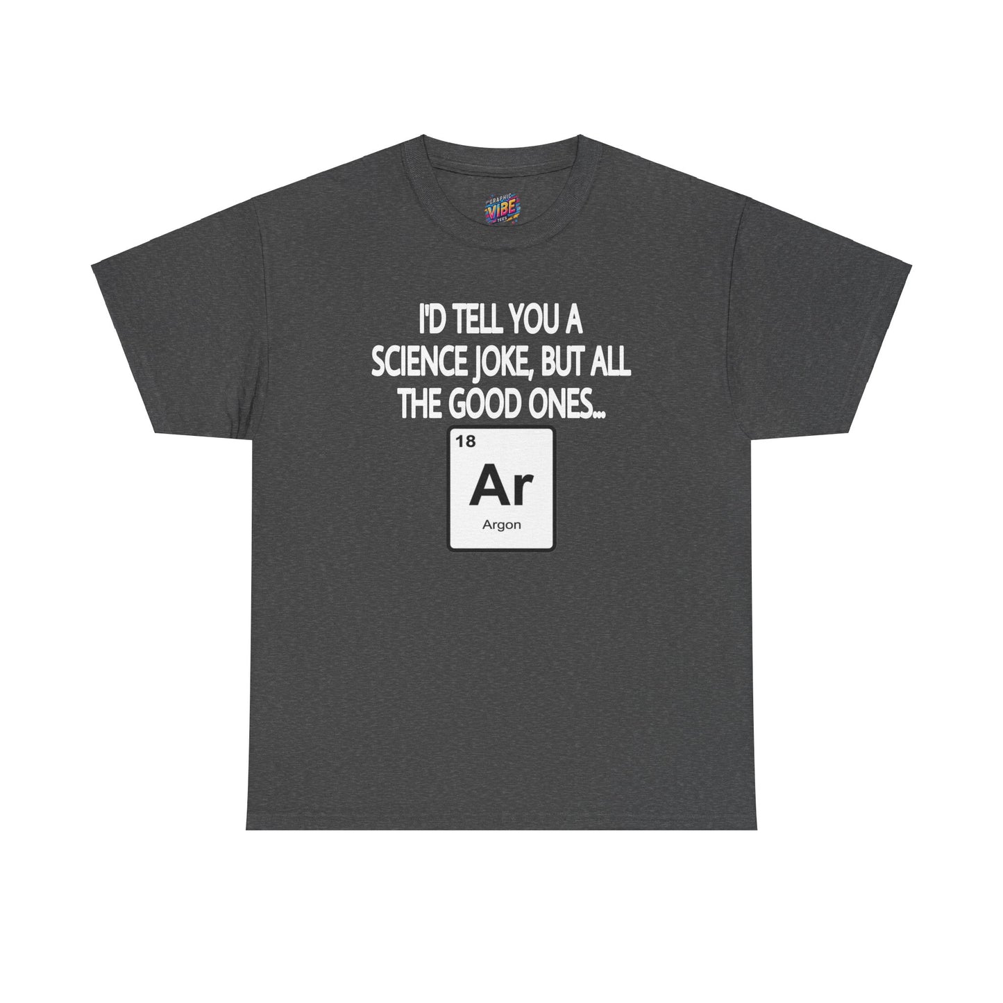 Science Jokes Argon Tee