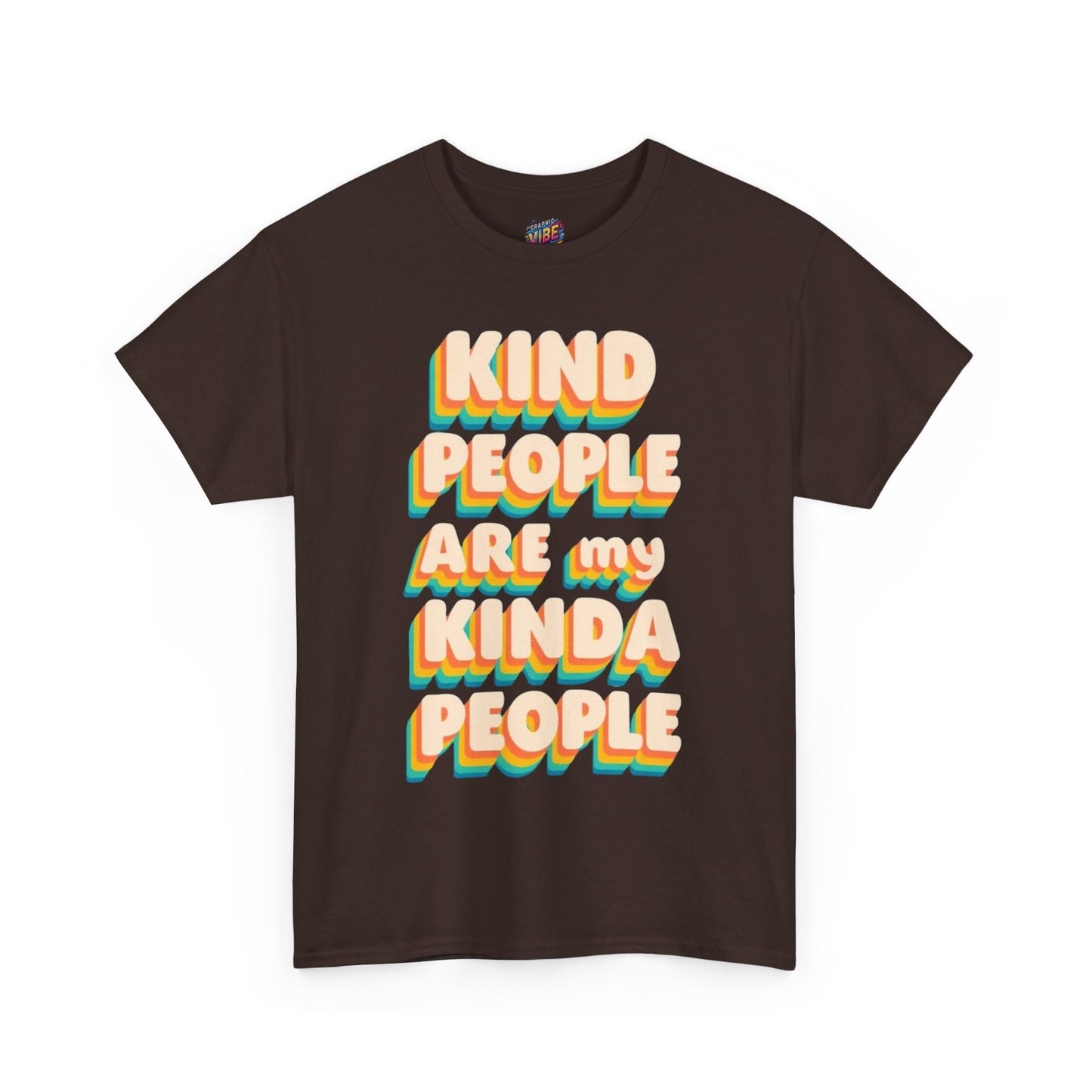 Kind People Are My Kind of People Unisex Heavy Cotton Tee, Positive Vibes Shirt, Gift for Friends, Casual Wear, Reminder to be Kind, Birthday Gift