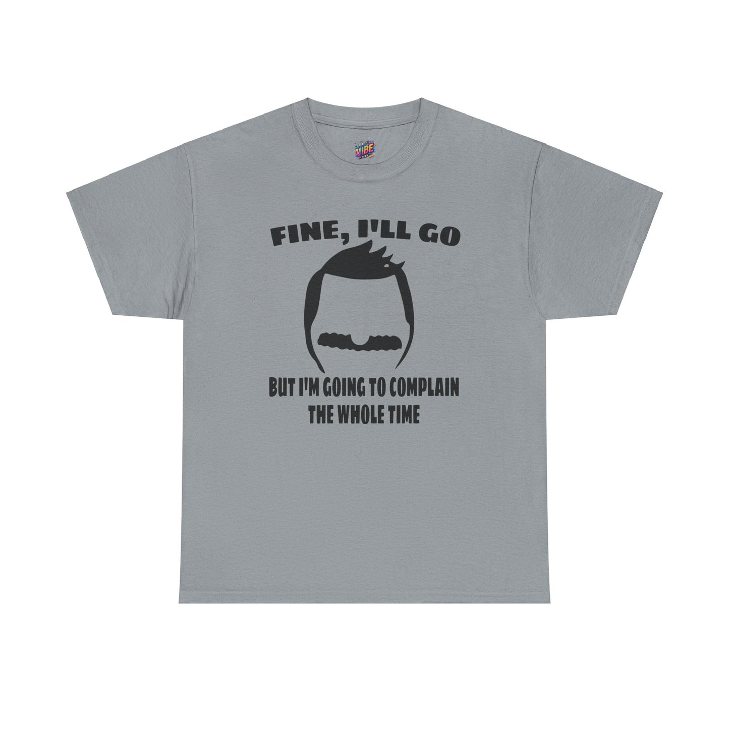 Bob's Gonna Complain About It Tee