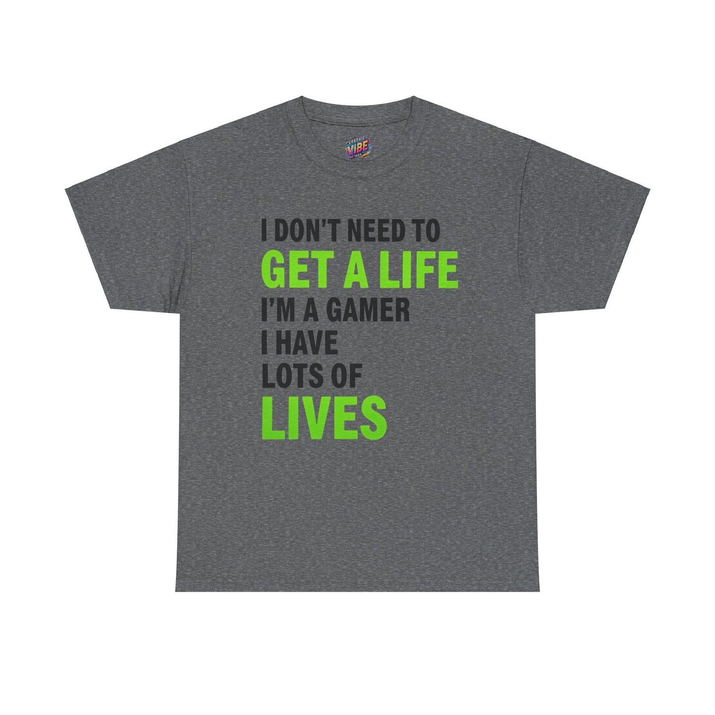 Gamers have lots of Lives Tee