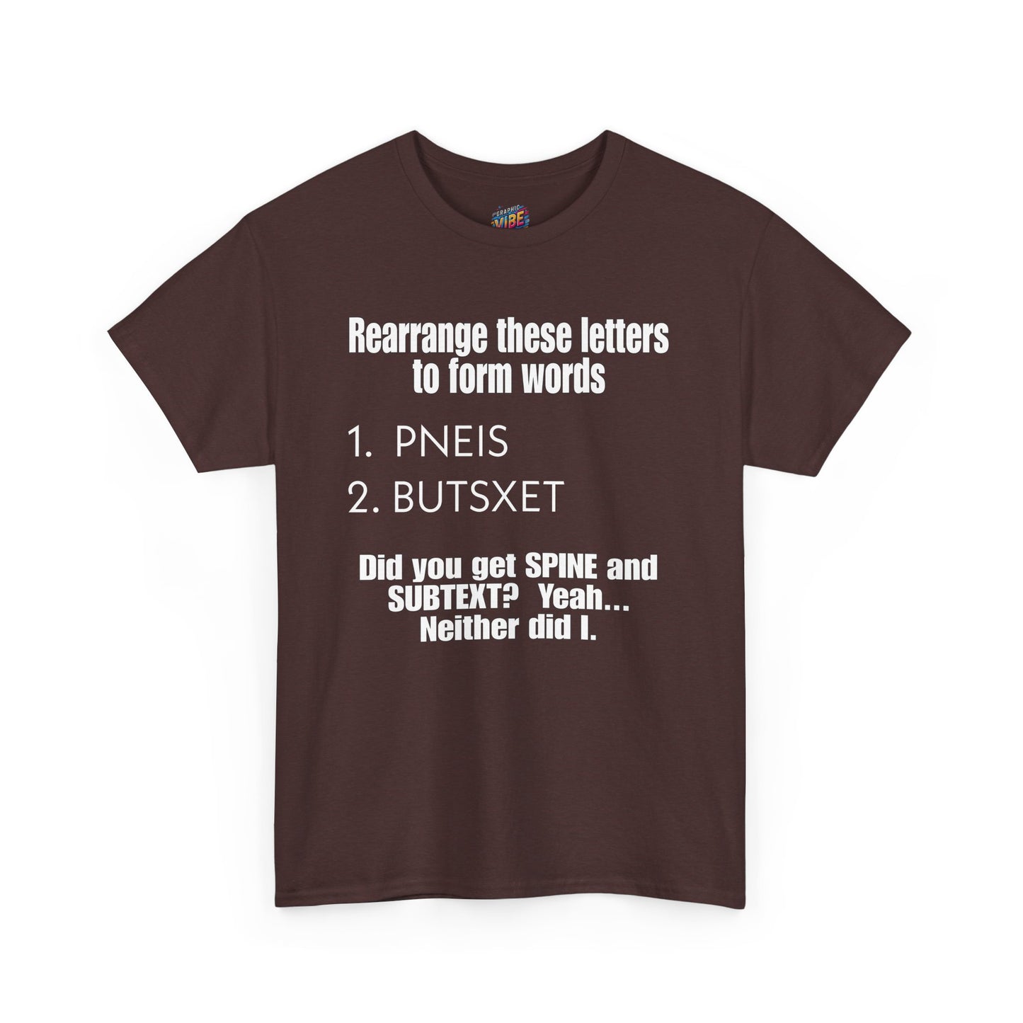 Rearrange these Letters Adult Humor Tee