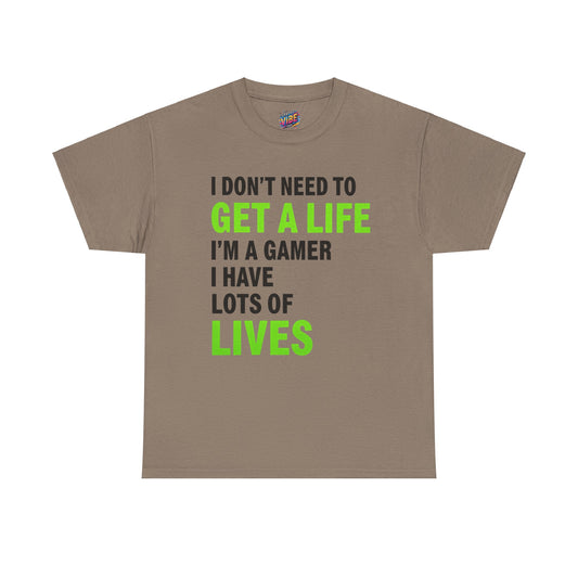 Gamers have lots of Lives Tee