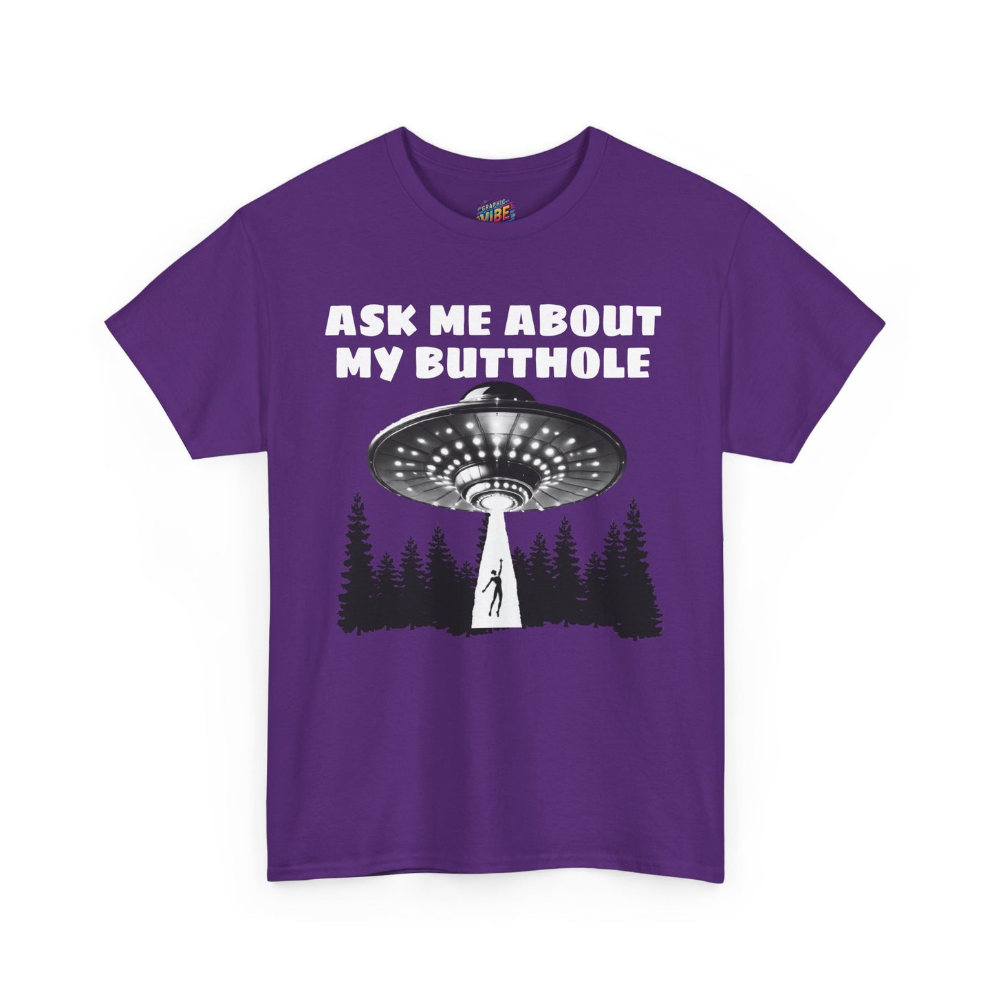 Ask me about my Butthole UFO Tee