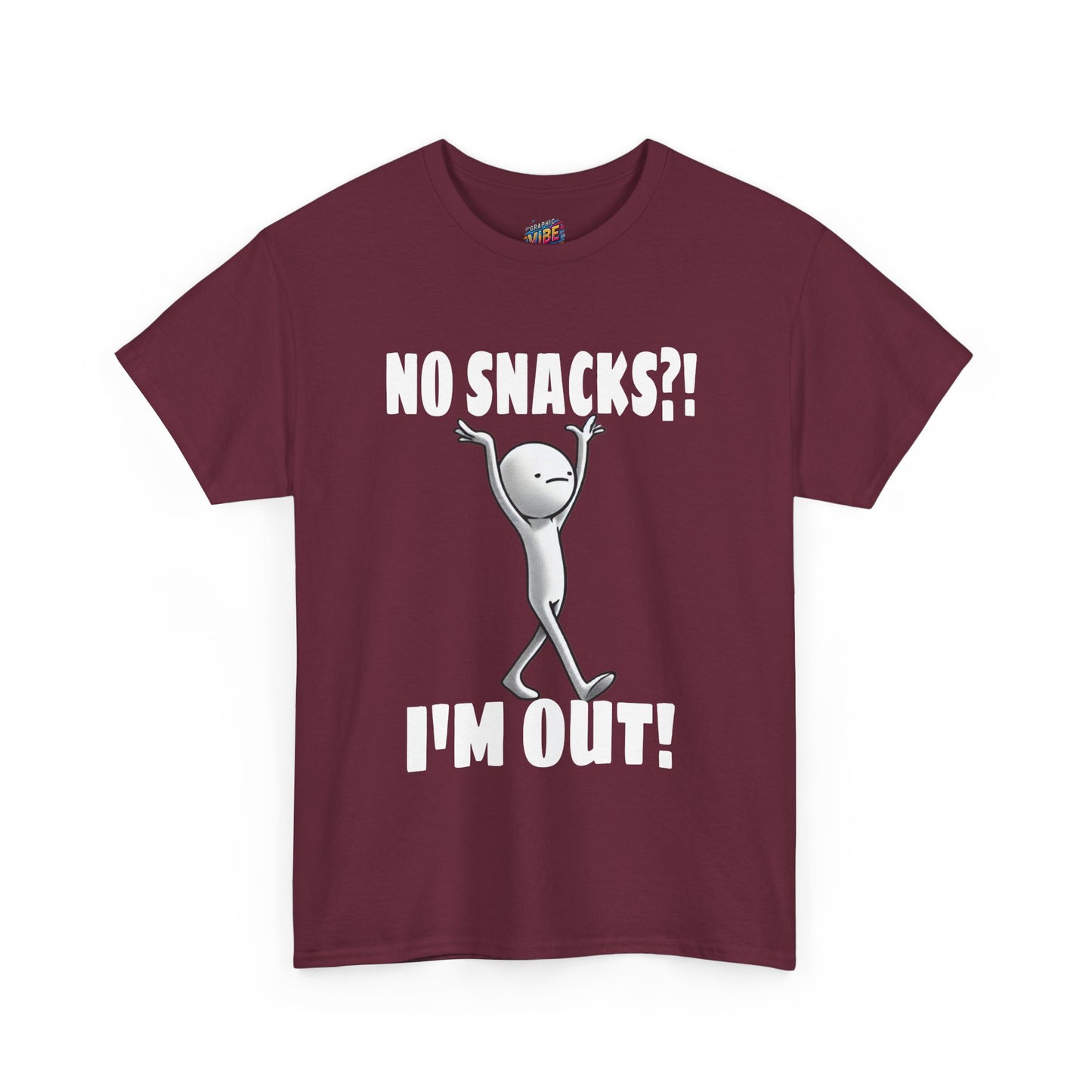 No Snacks?! I'm Out! Tee