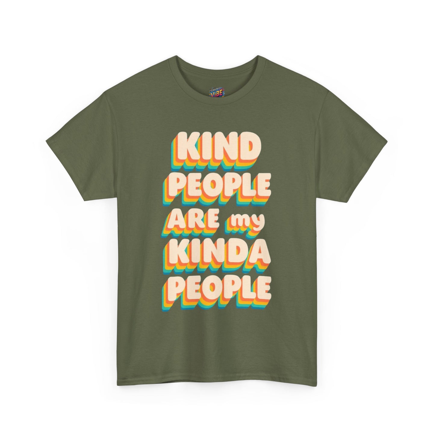 Kind People Are My Kind of People Unisex Heavy Cotton Tee, Positive Vibes Shirt, Gift for Friends, Casual Wear, Reminder to be Kind, Birthday Gift