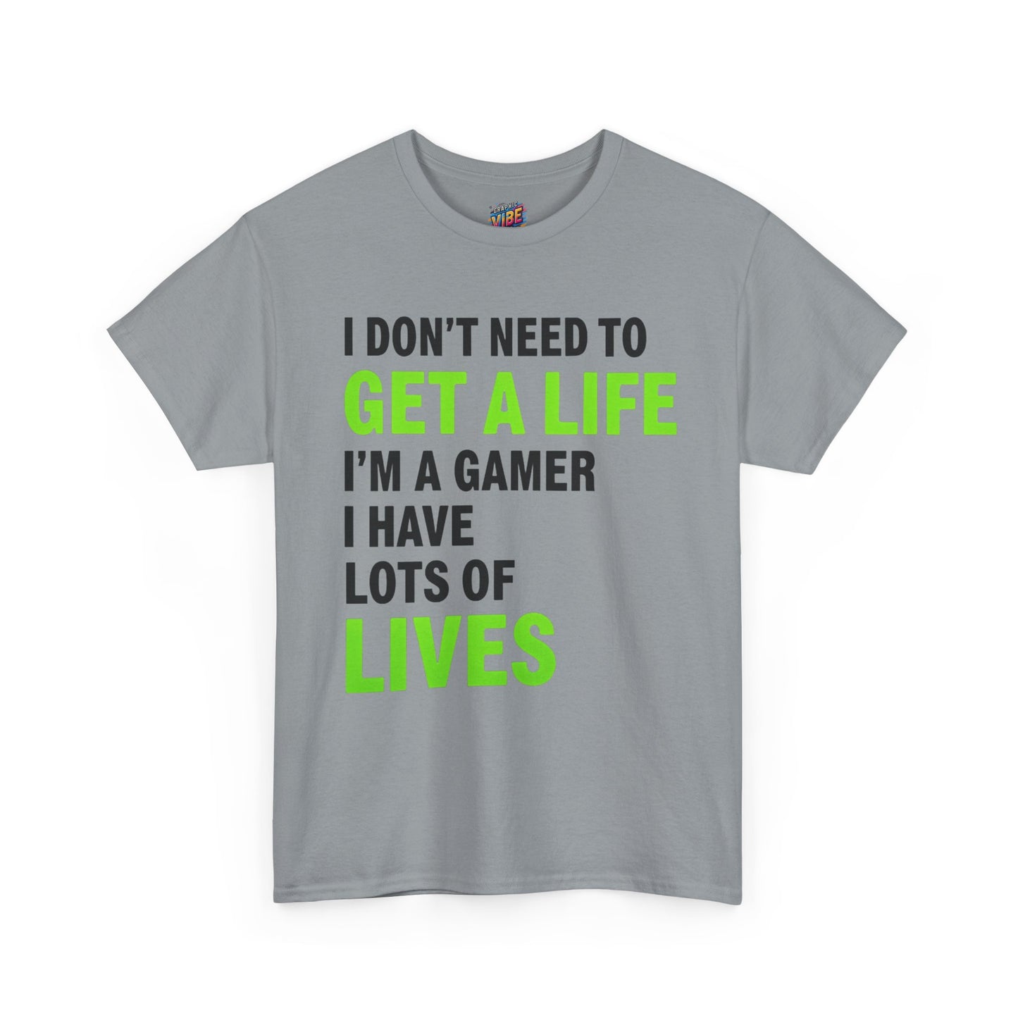 Gamers have lots of Lives Tee
