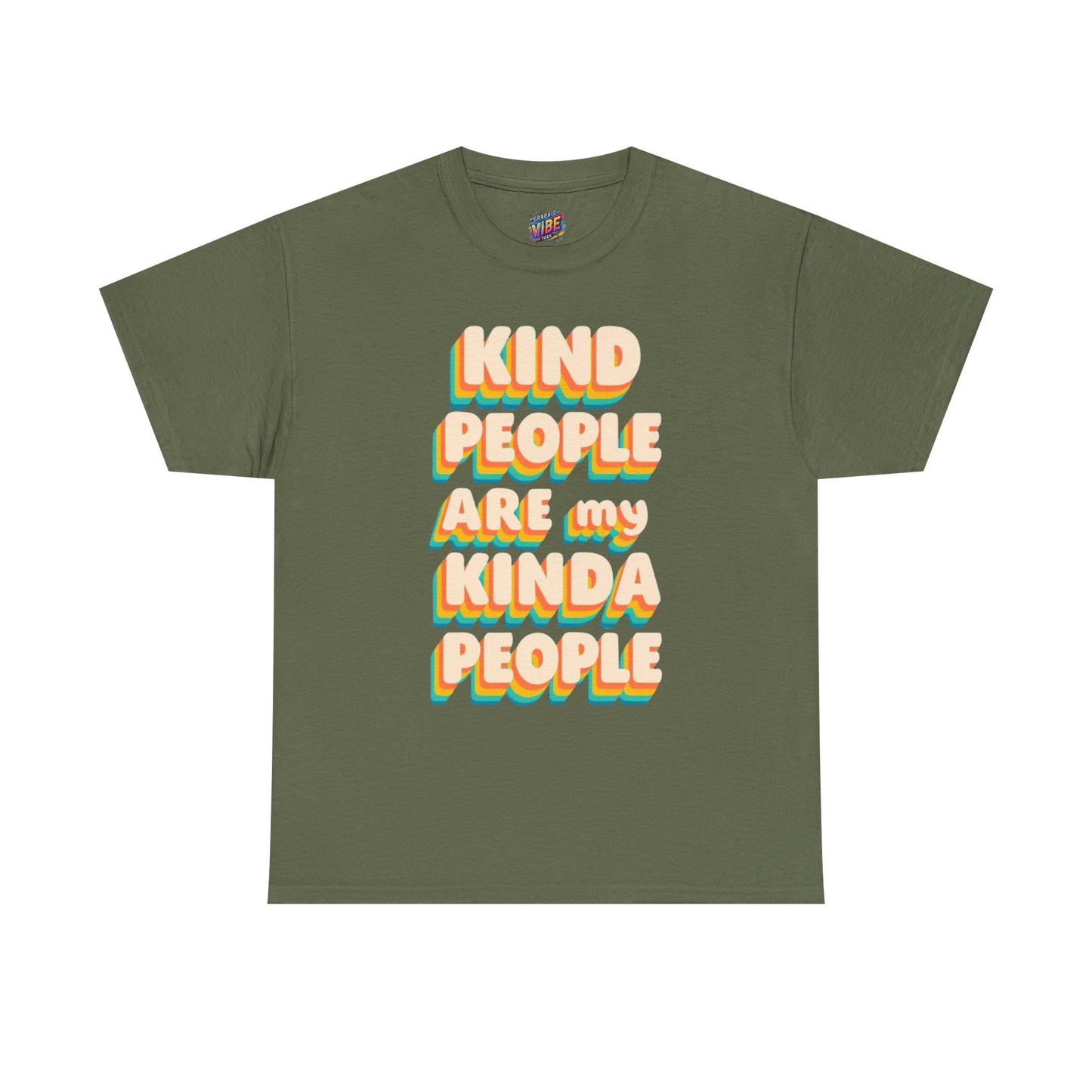 Kind People Are My Kind of People Unisex Heavy Cotton Tee, Positive Vibes Shirt, Gift for Friends, Casual Wear, Reminder to be Kind, Birthday Gift