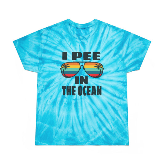 I Pee on the Ocean Tie-Dye Tee