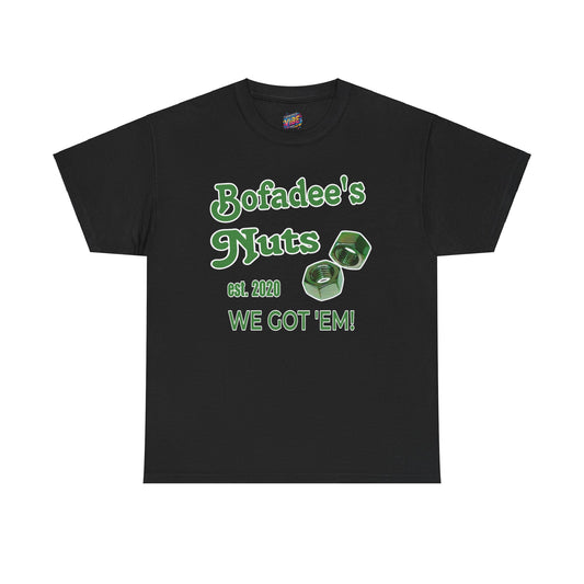 Bofadees Nuts Business Tee