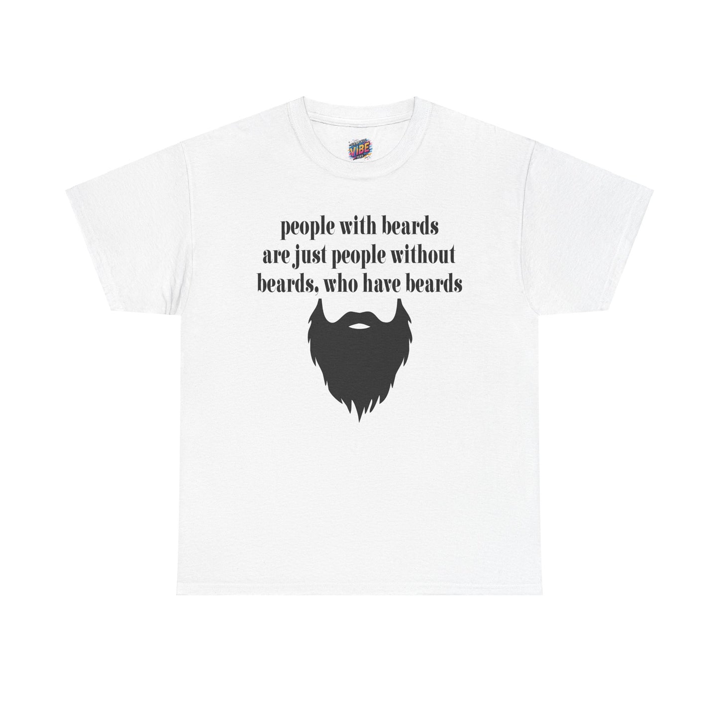 People with Beards Tee