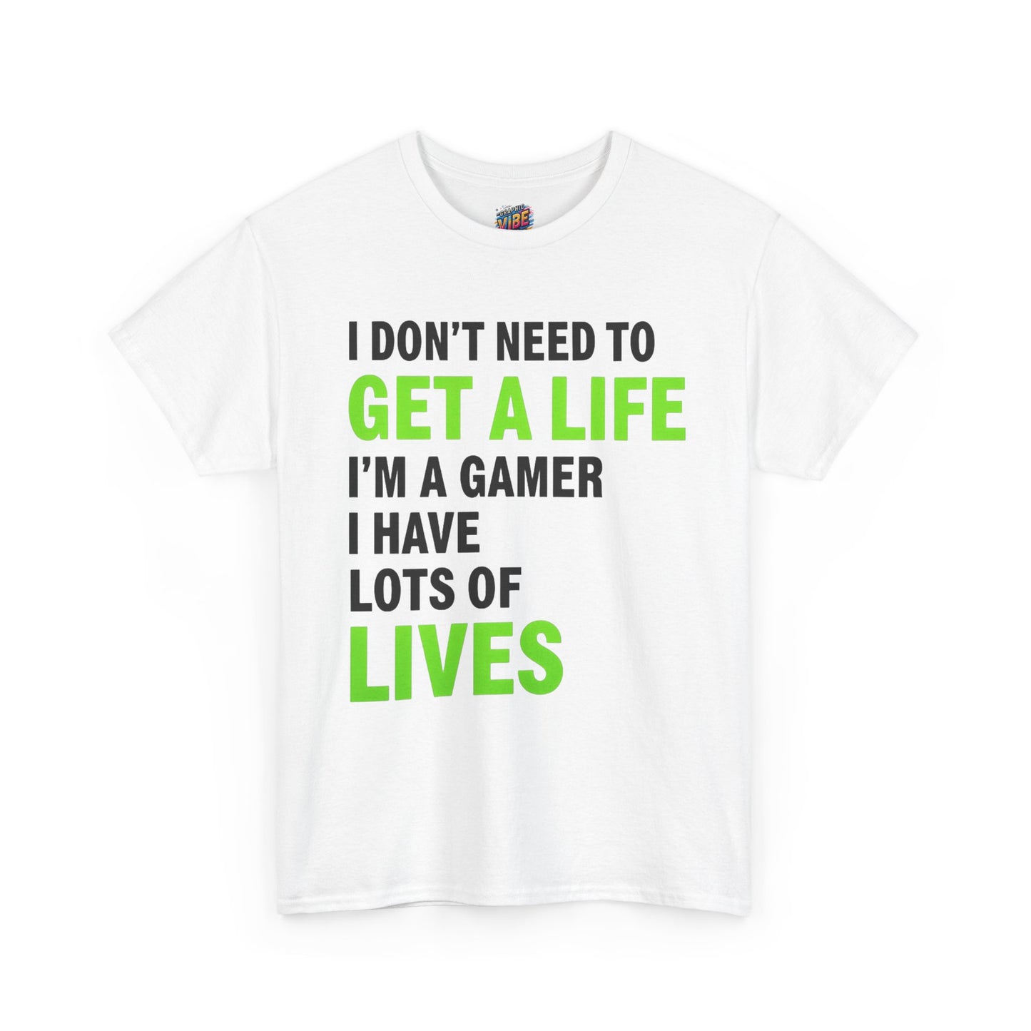 Gamers have lots of Lives Tee