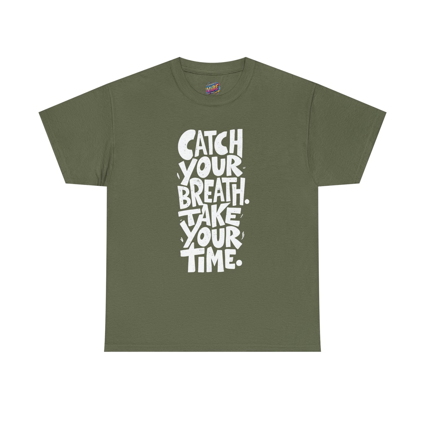 Catch Your Breath Unisex Heavy Cotton Tee, Relaxed Fit Shirt, Mindfulness Tee, Positive Affirmation Top, Gifts for Him and Her
